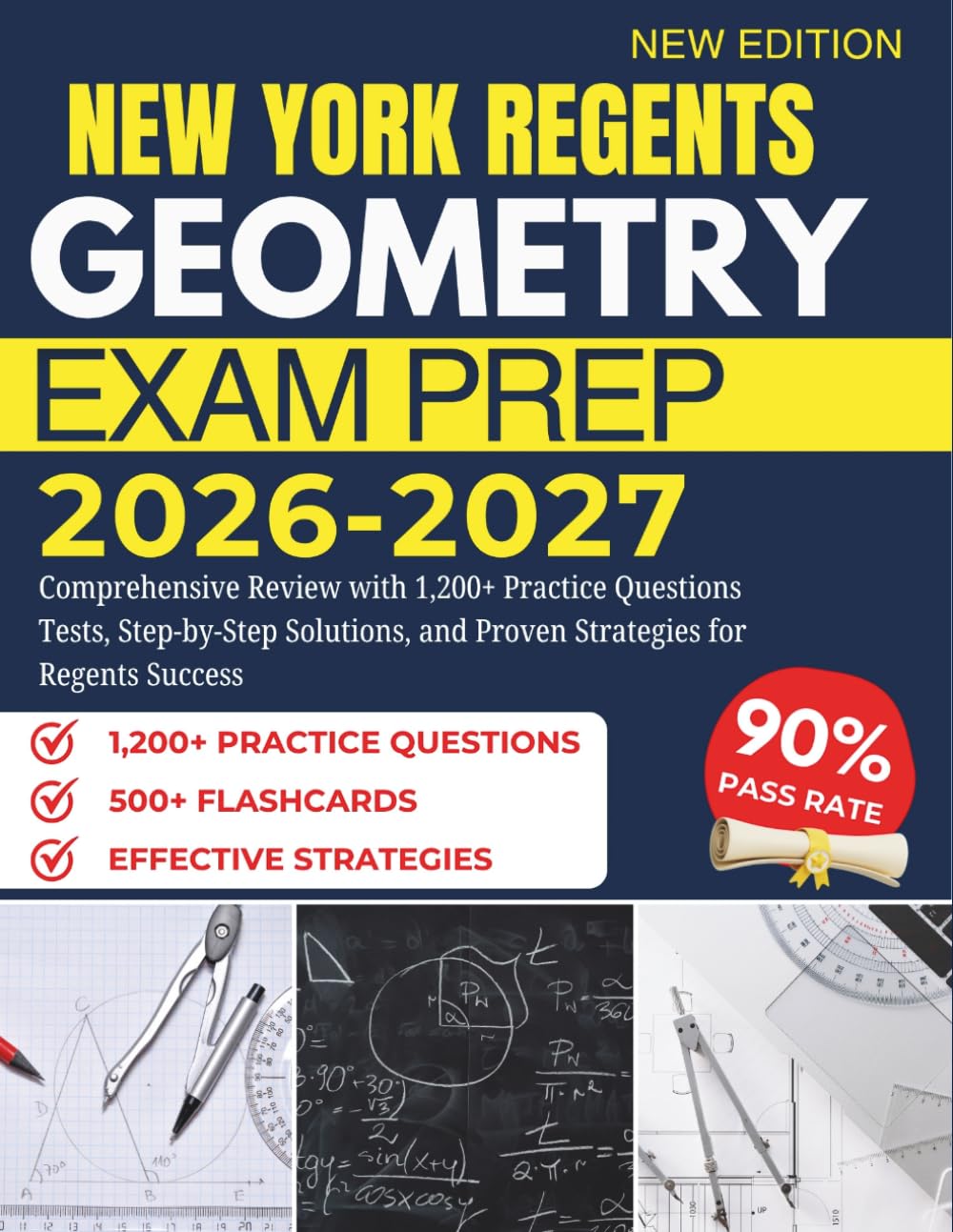 New York Regents Geometry Exam Prep 2026–2027: Comprehensive Review with 1,200+ Practice Questions Tests, Step-by-Step Solutions, and Proven Strategies for Regents Success
