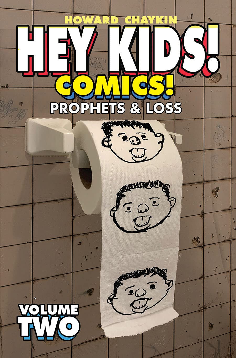 Hey Kids! Comics! Vol. 2: Prophet & Loss