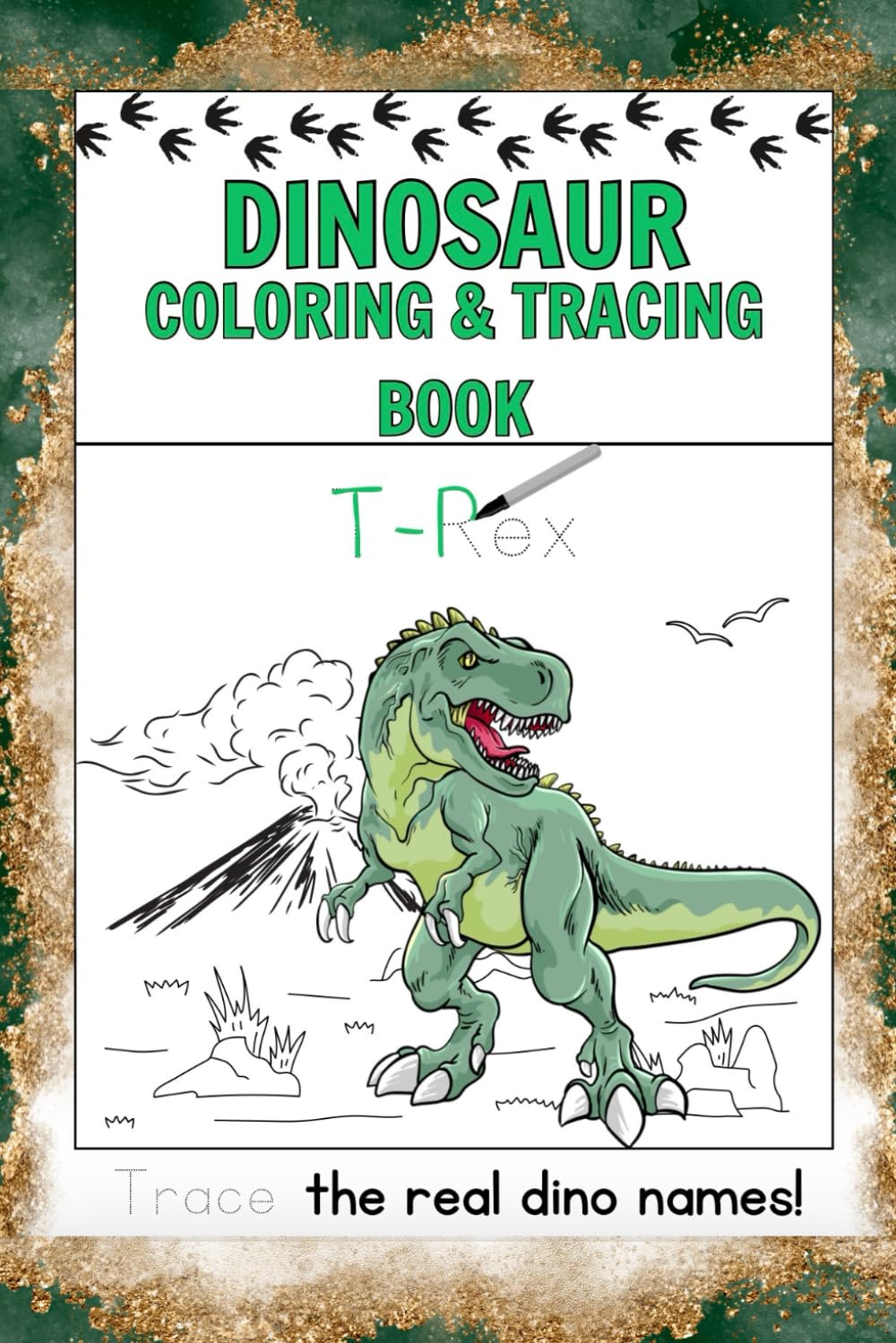 Dinosaur Coloring and Name Tracing Book