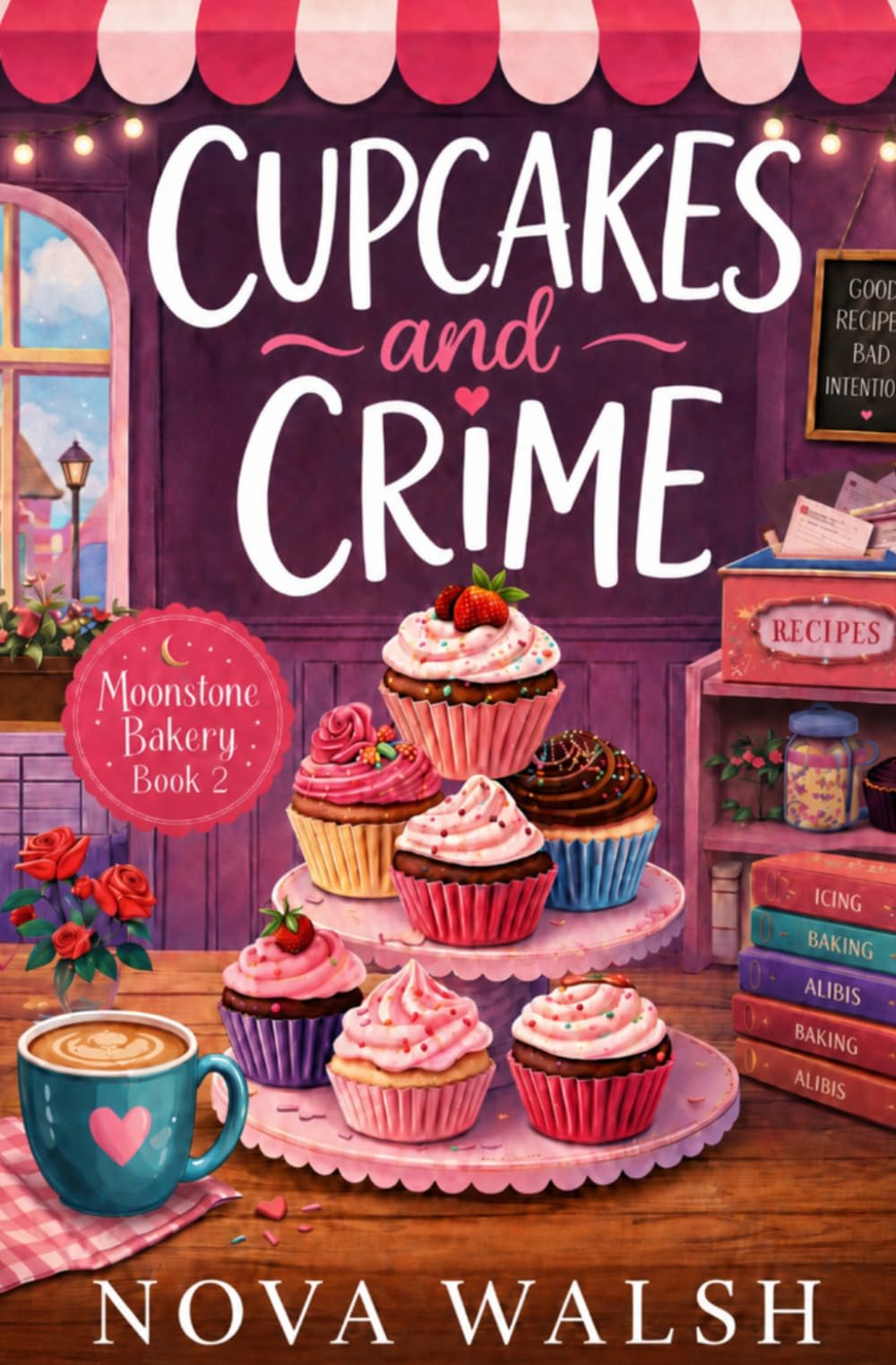 Cupcakes and Crime (Moonstone Bakery Mystery Series)