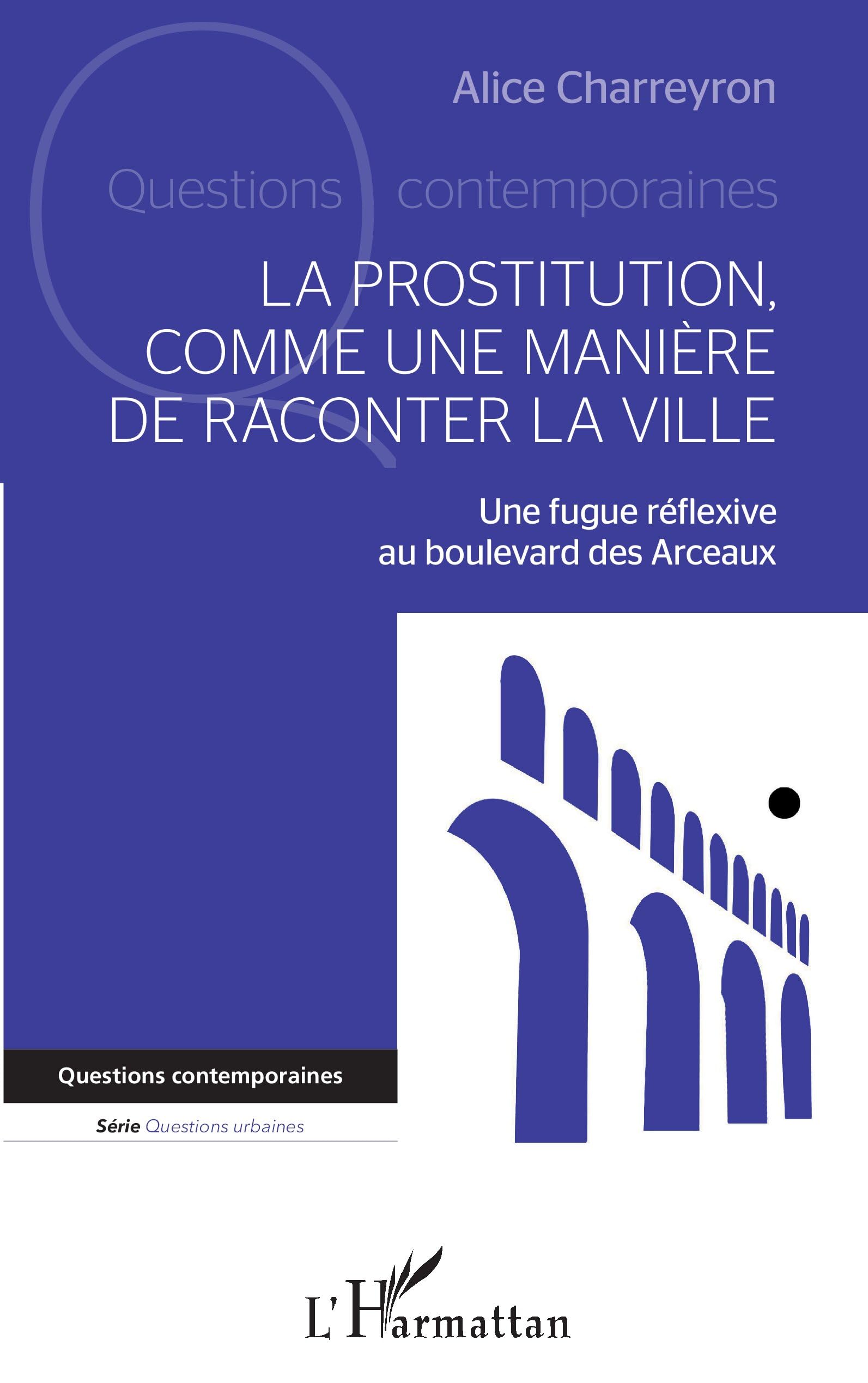 La prostitution comme une manière de raconter la ville : décrypter les dynamiques de l'urbanisme