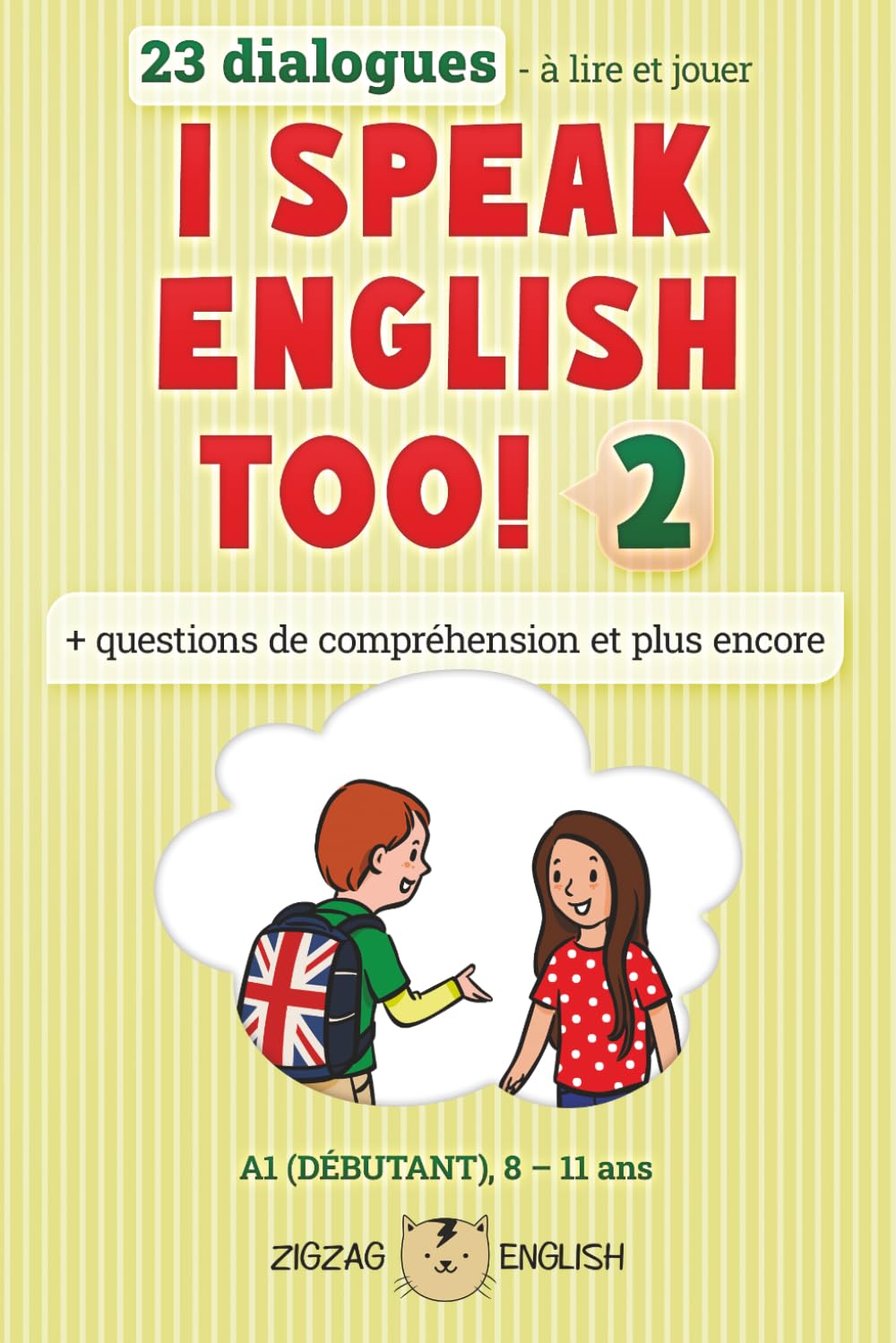I SPEAK ENGLISH TOO! 2: L'anglais pour les enfants (I Speak English Too! (English with French))