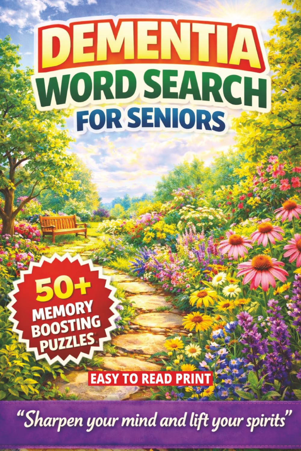 DEMENTIA WORD SEARCH FOR SENIORS: 50+ Easy Word Find Puzzles for the Elderly, Carers, Care Homes, Dementia & Alzheimer's Patients | Memory Loss ... (Dementia & Alzheimer's Word Search Series)