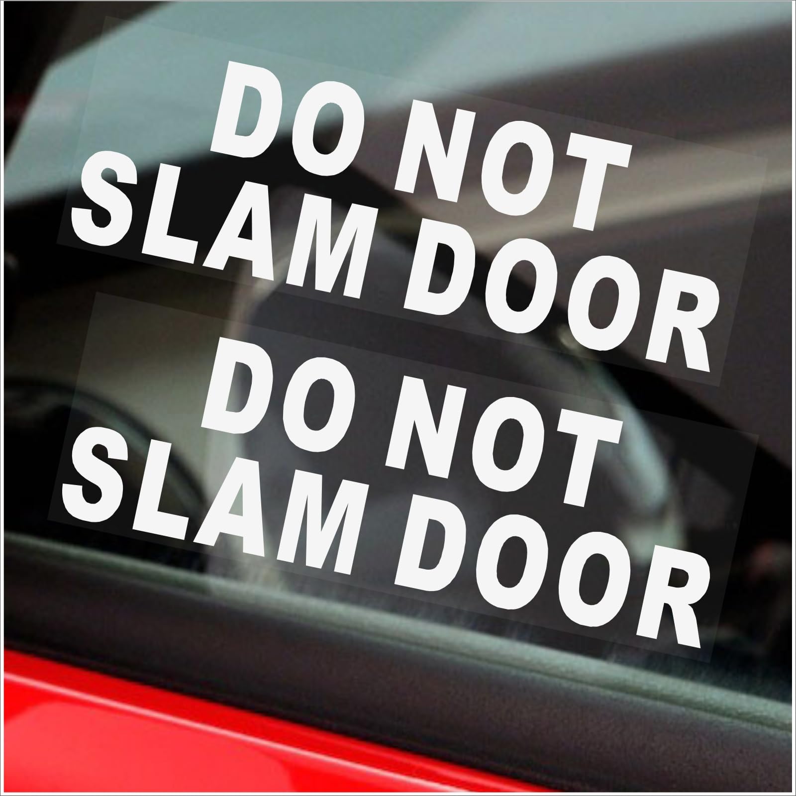 Platinum Place White Print Onto Clear Backing 2 X Stickers Do Not Slam Door Signs Window Labels Taxi Reverse Hackney Mini Cab Minicab Safety White On Clear 150X50mm T44