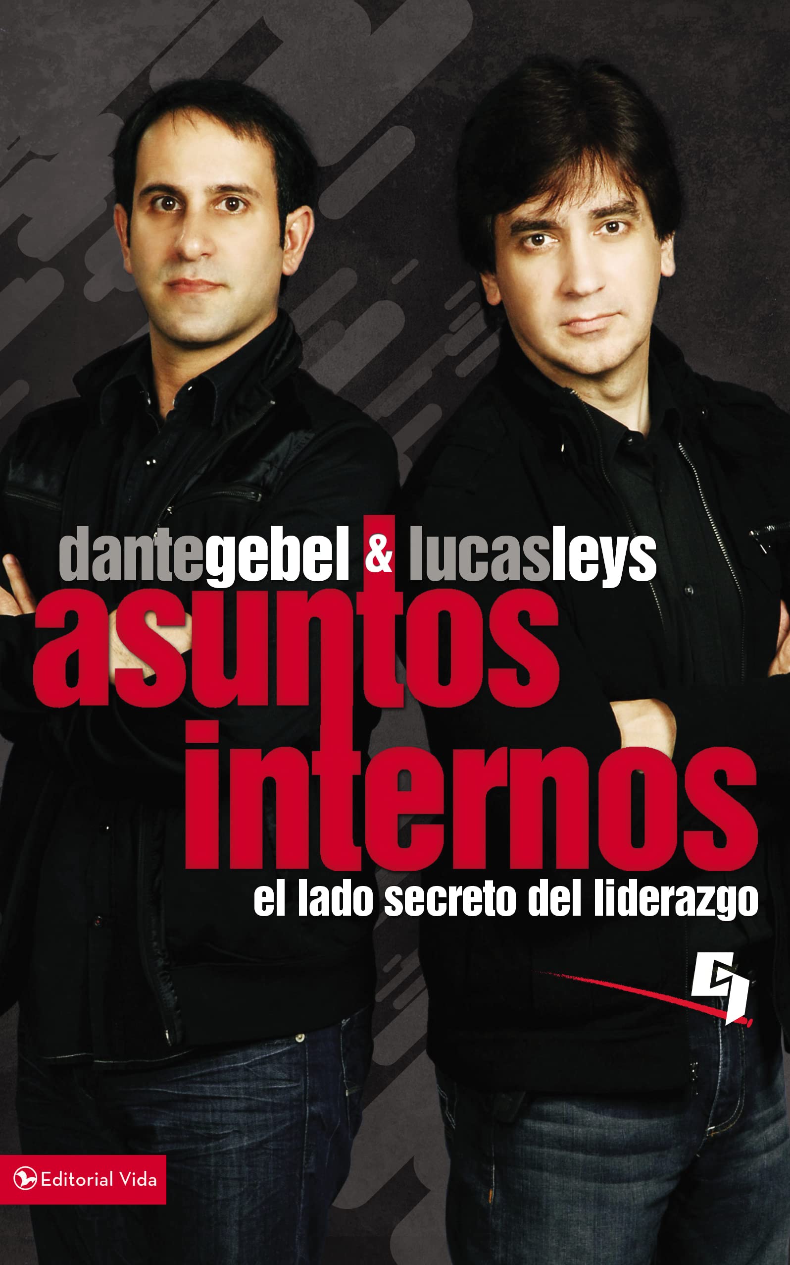 Asuntos Internos: El lado secreto del liderazgo (Especialidades Juveniles) (Spanish Edition)