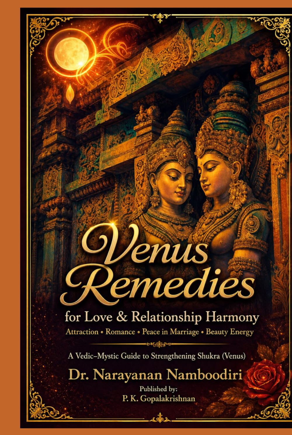 Venus Remedies for Love & Relationship Harmony: Attraction • Romance • Peace in Marriage • Beauty Energy (Astrology Remedies & Solutions)