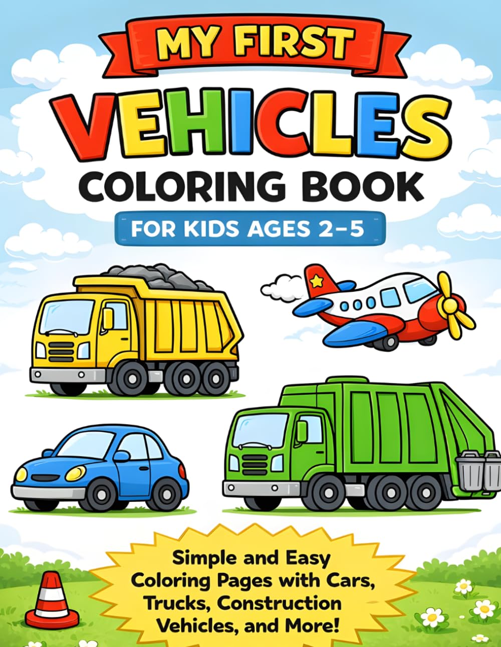 My First Vehicles Coloring Book for Kids Ages 2–5