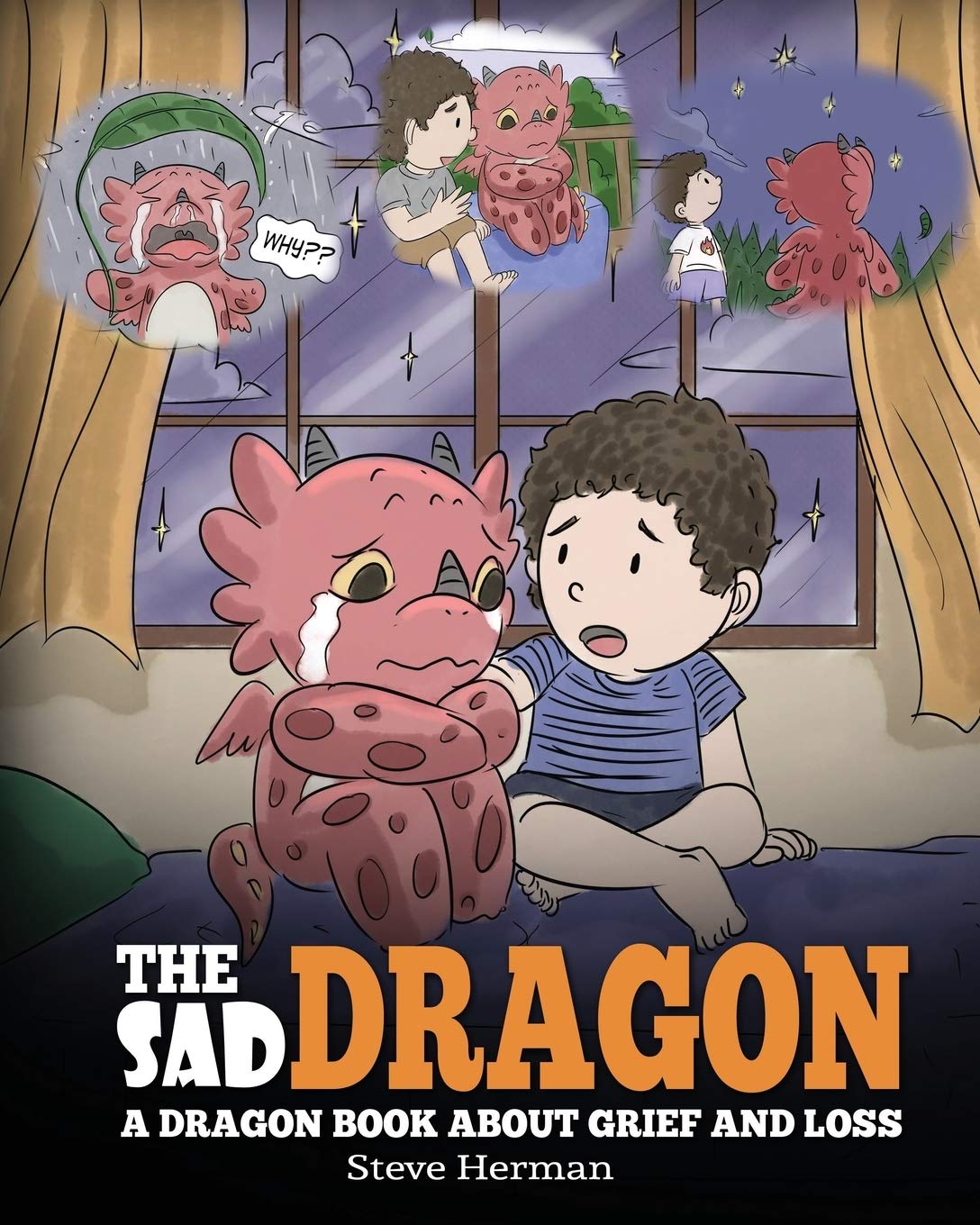 The Sad Dragon: A Dragon Book About Grief and Loss. A Cute Children Story To He