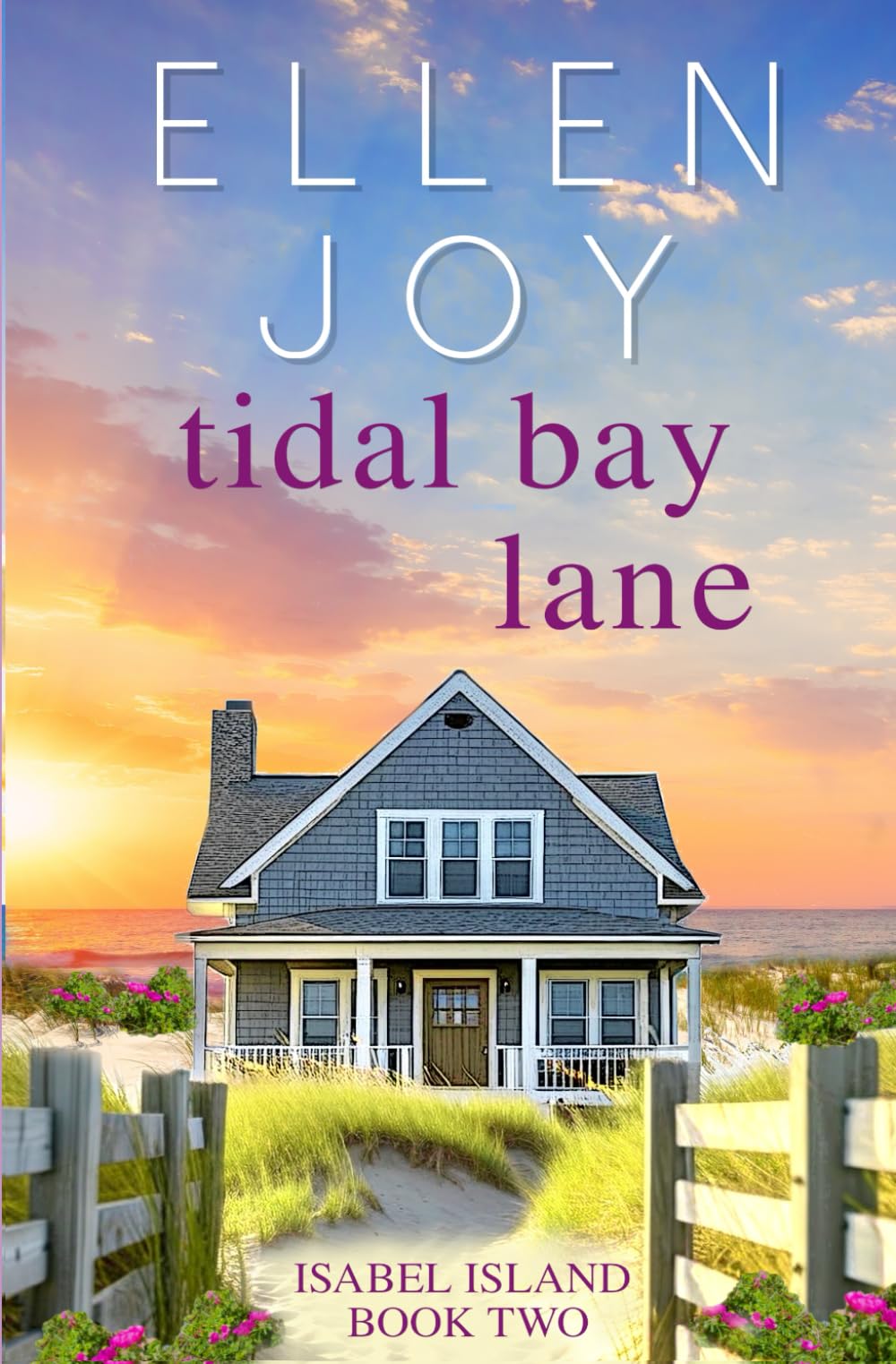 Tidal Bay Lane: Romantic Women's Fiction (Isabel Island Book 2)