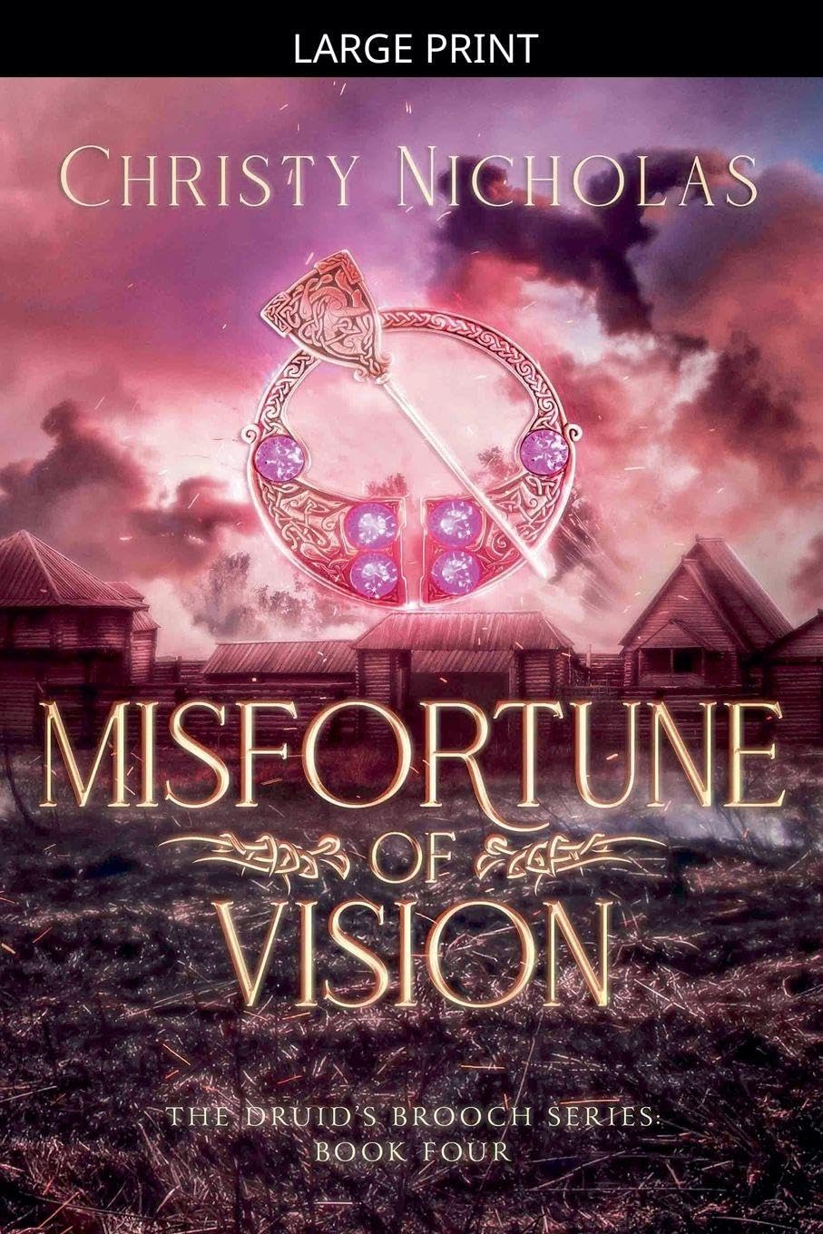 Misfortune of Vision: A Dark Irish Historical Fantasy: 4 (The Druid's Brooch)