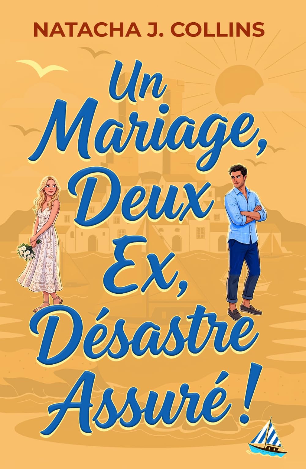 Un mariage, Deux ex, Désastre assuré ! (Amours et escapades)