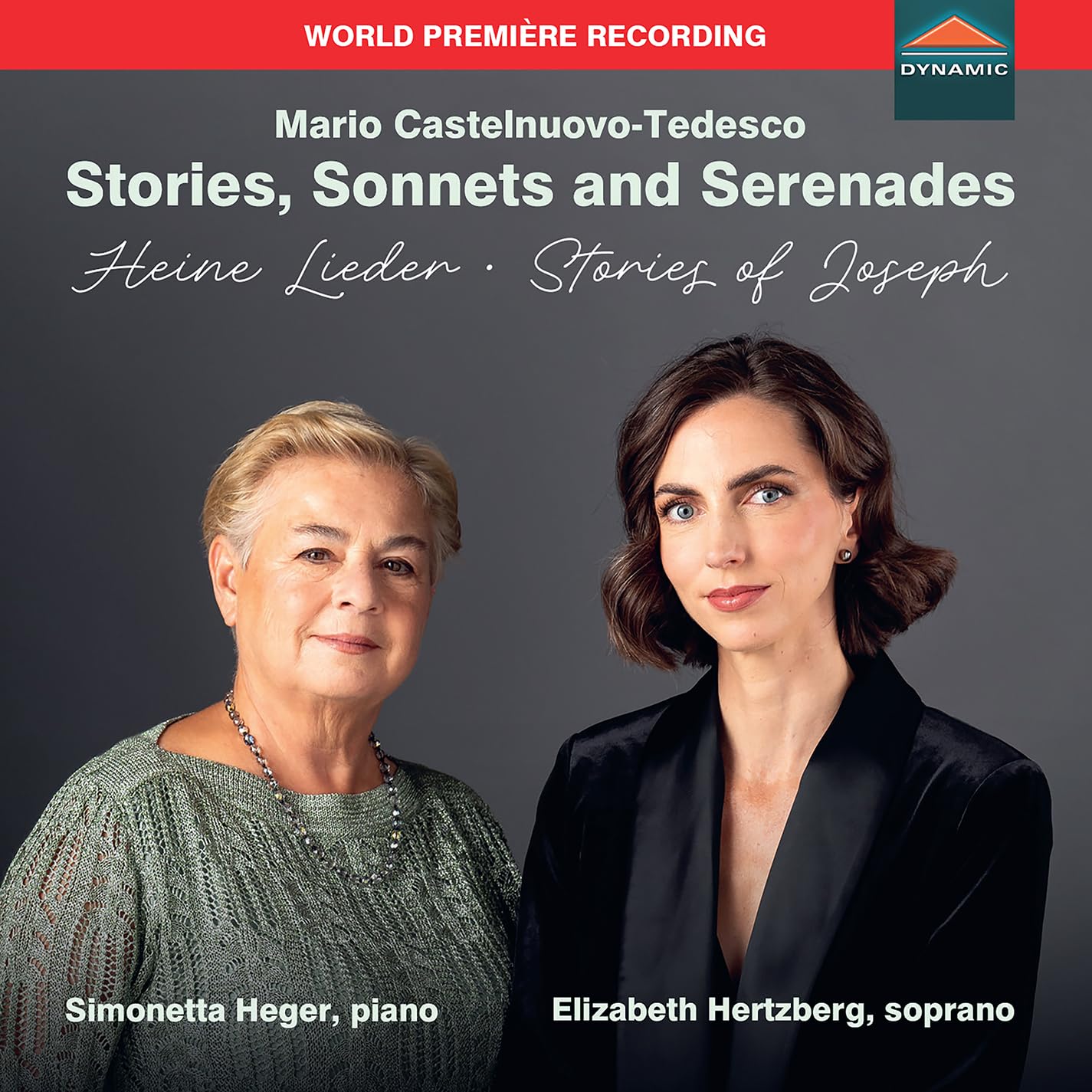 Mario Castelnuovo-Tedesco: Stories, Sonnets and Serenades; Heine Lieder; Stories of Joseph