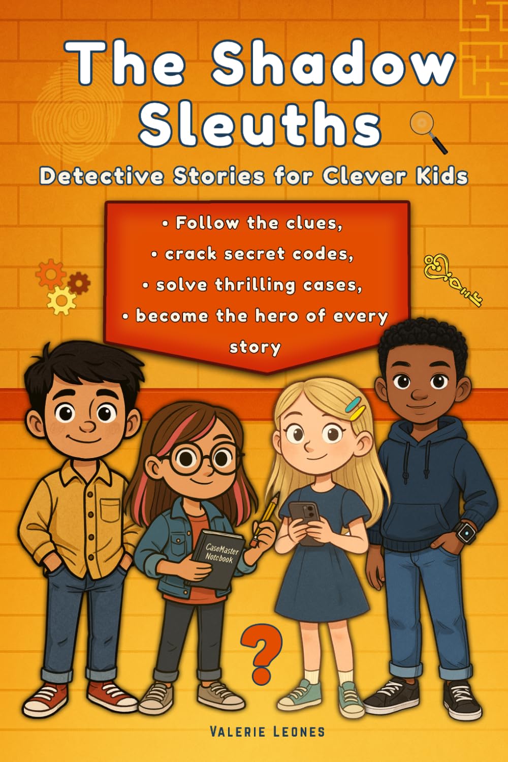 The Shadow Sleuths: Mystery Detective Stories for Clever Kids Ages 9–12: Follow the clues, crack secret codes, solve thrilling cases, and become the hero of every story: 1