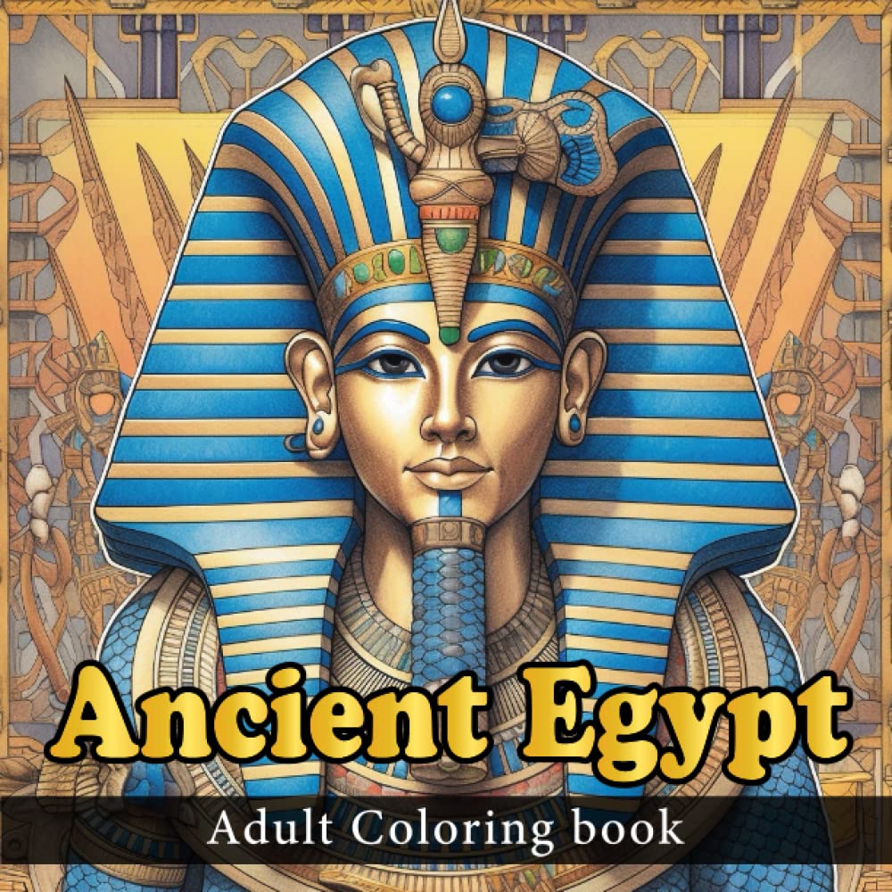 Ancient Egypt: Adult Coloring Books, Mythology, Pharaohs and Queens, Gods and Goddesses, Grayscale Coloring Books