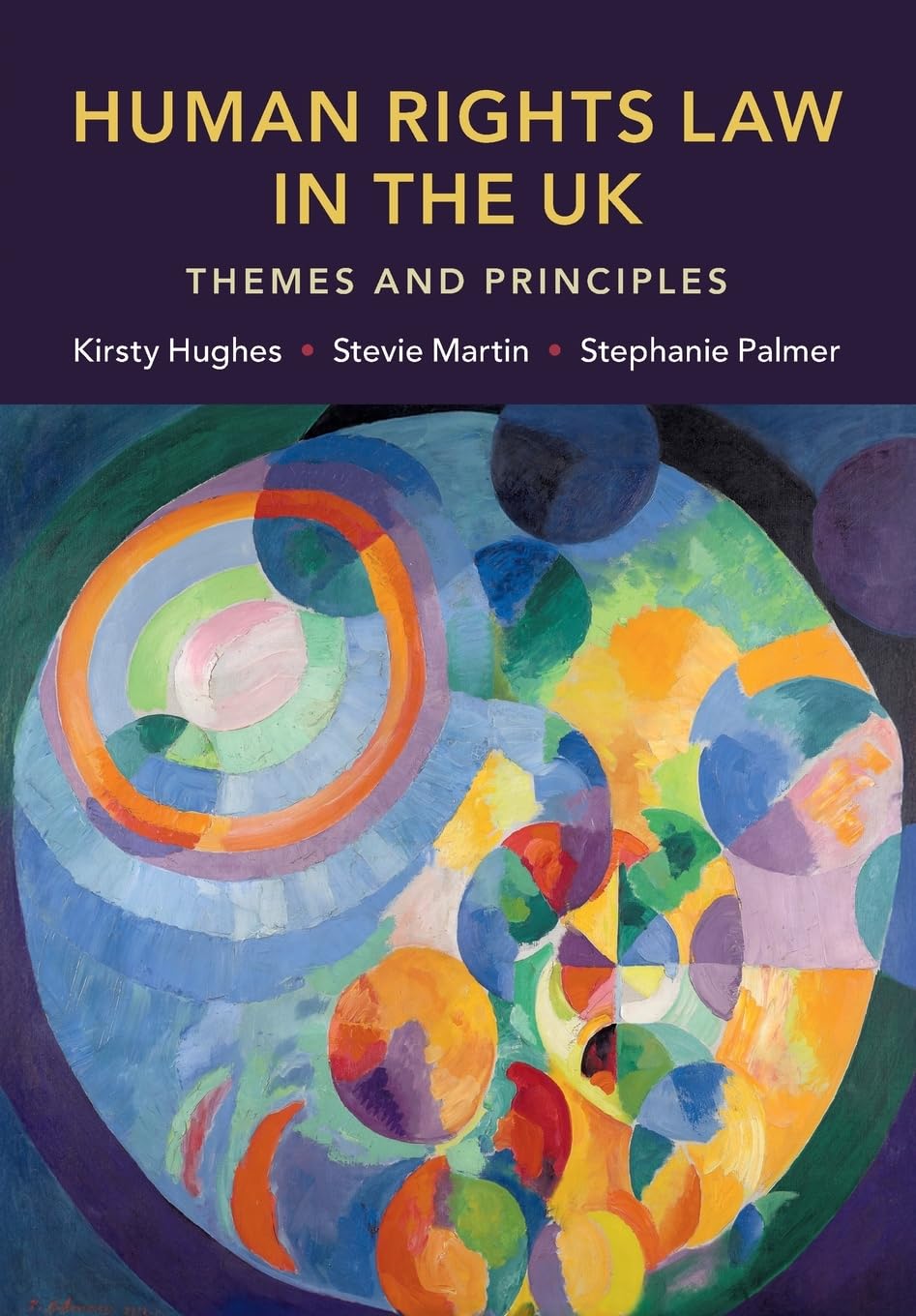 Human Rights Law in the UK: Themes and Principles