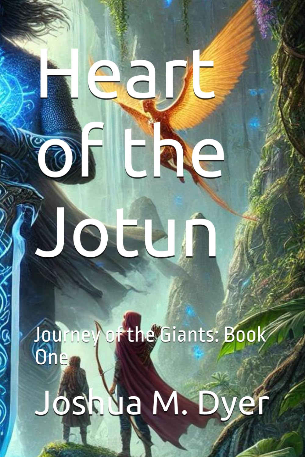 Heart of the Jotun: Journey of the Giants: Book One