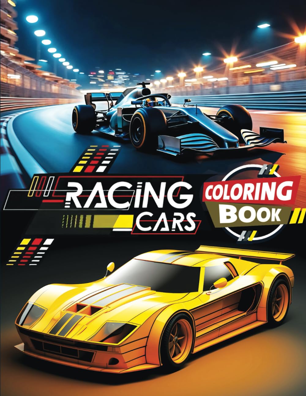 Racing Cars Coloring Book: High-Speed Racing Car Coloring Adventure. Fun Racing Cars Coloring Pages