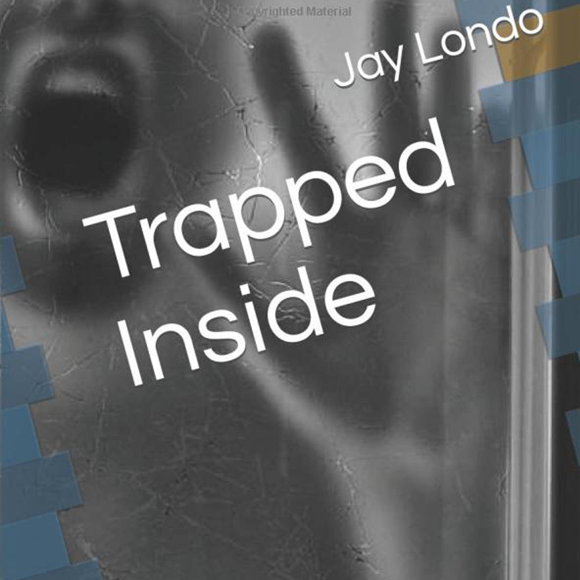 Trapped Inside