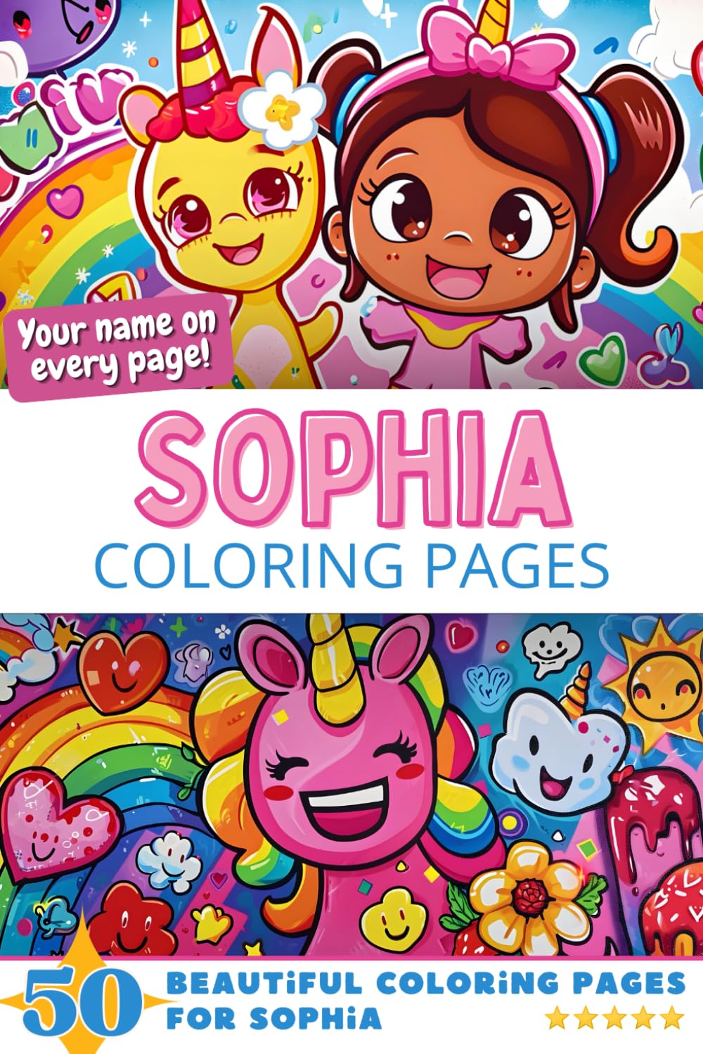 Sophia Coloring Pages: Wow-Effect! Your name on every page - Sophia coloring book - 6x9" - 50x Sophia coloring page - Fantastic Gift