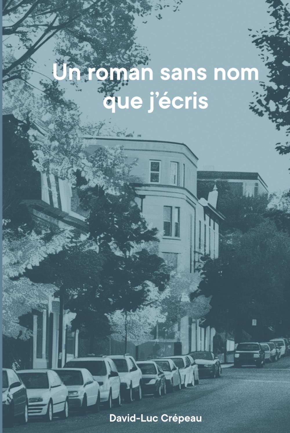 Un roman sans nom que j’écris (Un monde temporellement possible)
