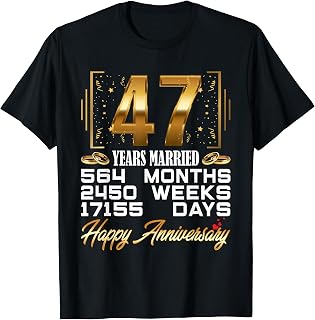 47 Years Married Funny 47th Wedding Anniversary T-Shirt