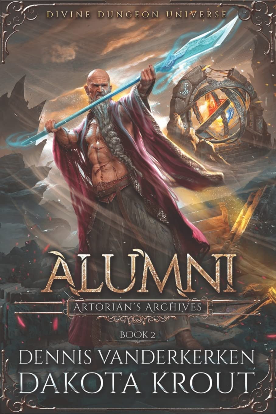 Alumni: A Divine Dungeon Series: 2 (Artorian's Archives)