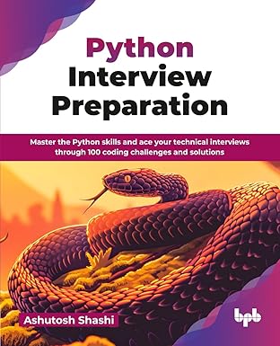 Python Interview Preparation: Master the Python skills and ace your technical interviews through 100 coding challenges and solutions (English Edition) book cover