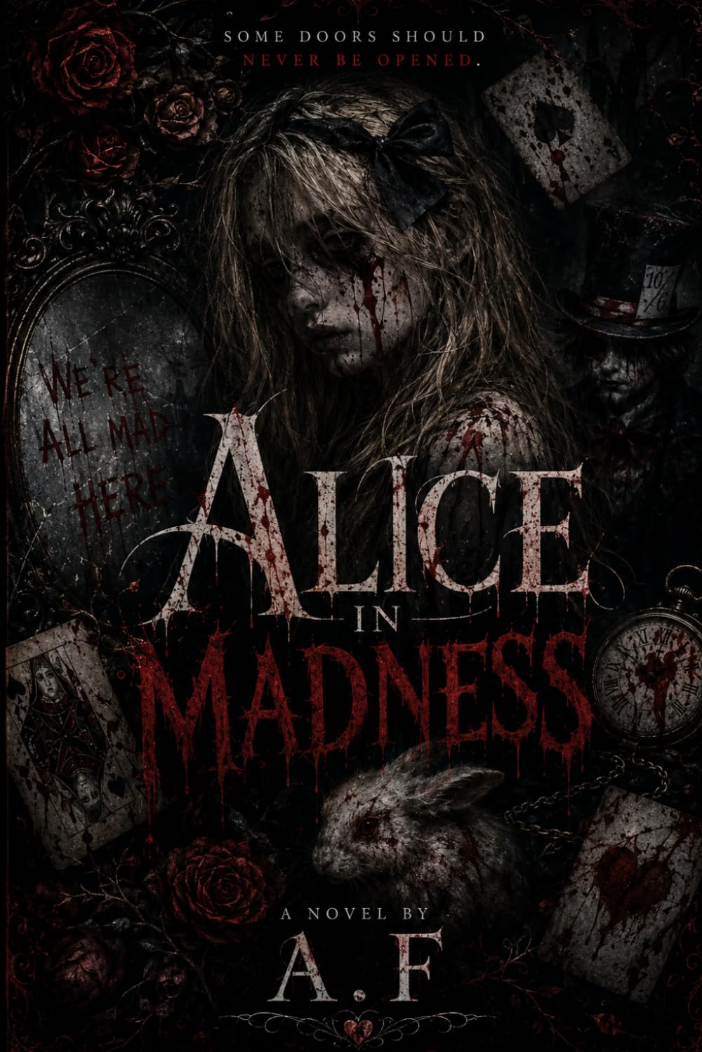 Alice In Madness: Alice in Madness: A Psychological Horror Novel