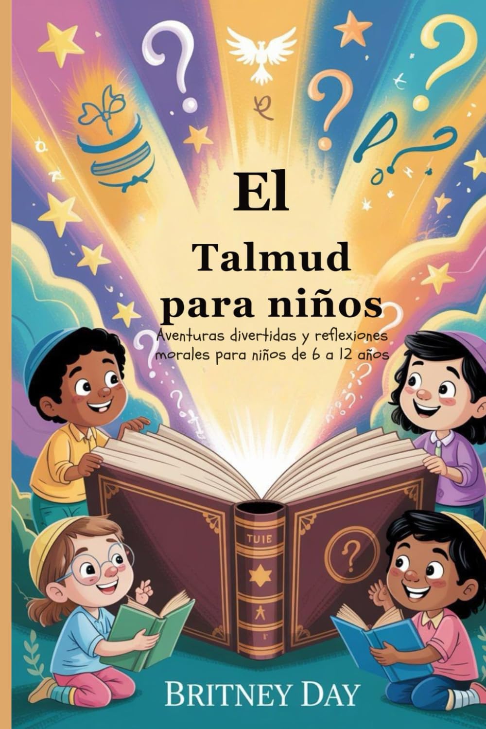 El Talmud para niños: Aventuras divertidas y reflexiones morales para niños de 6 a 12 años