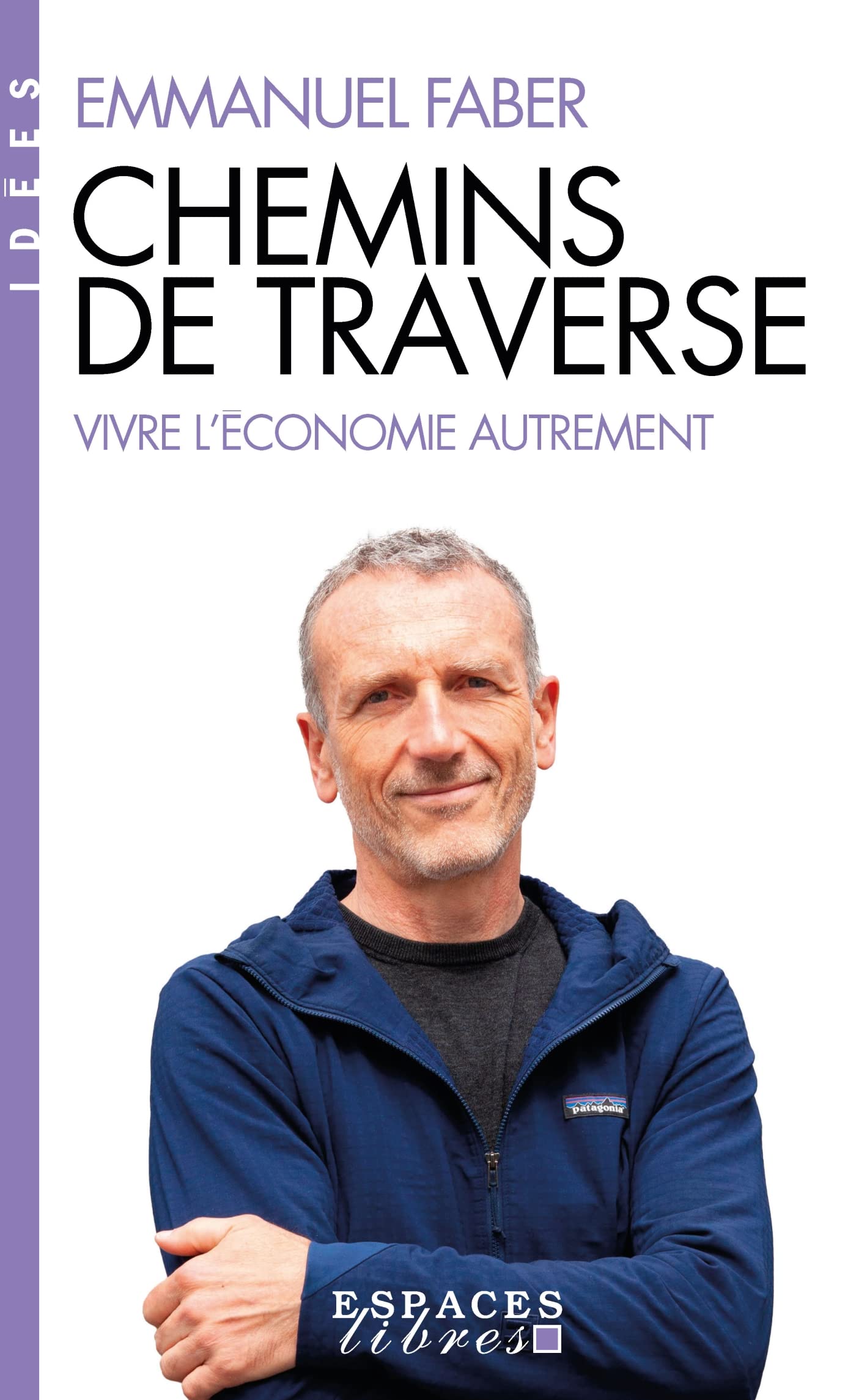 Chemins de traverse (Espaces Libres - Idées): Vivre l'économie autrement