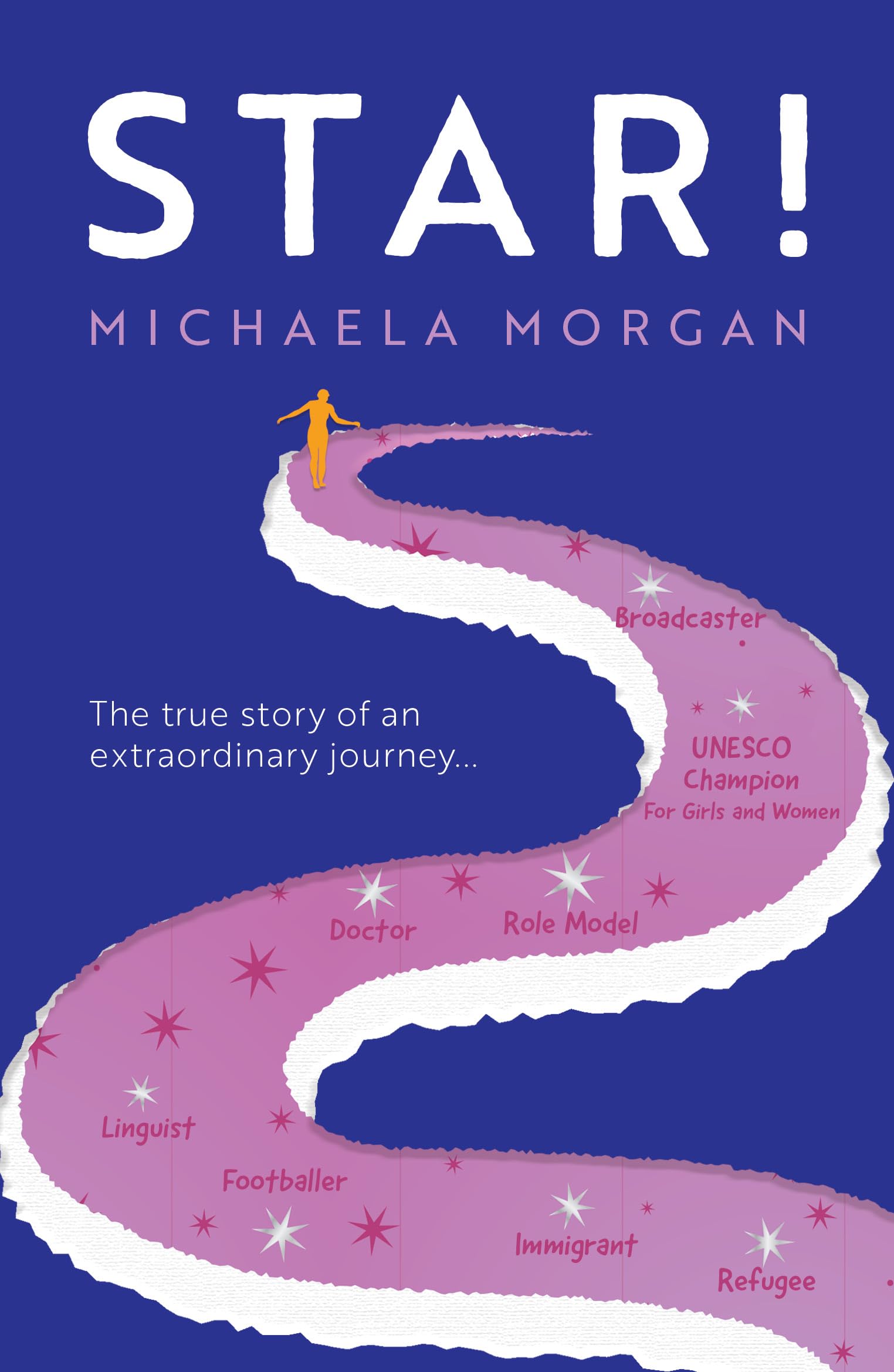 Star: The true story of an extraordinary journey