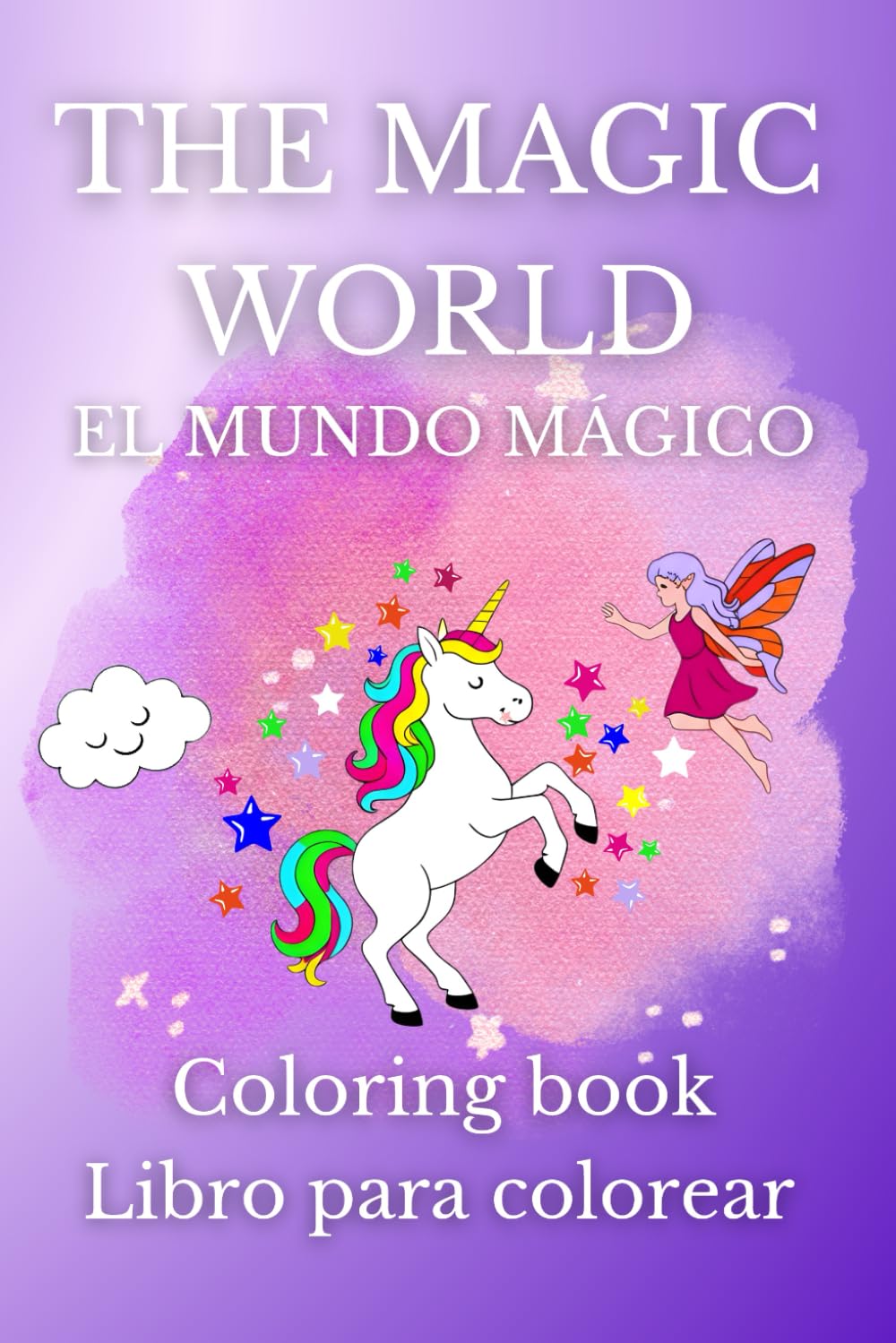 The Magic World / El Mundo Mágico: Libro para colorear bilingüe para niños