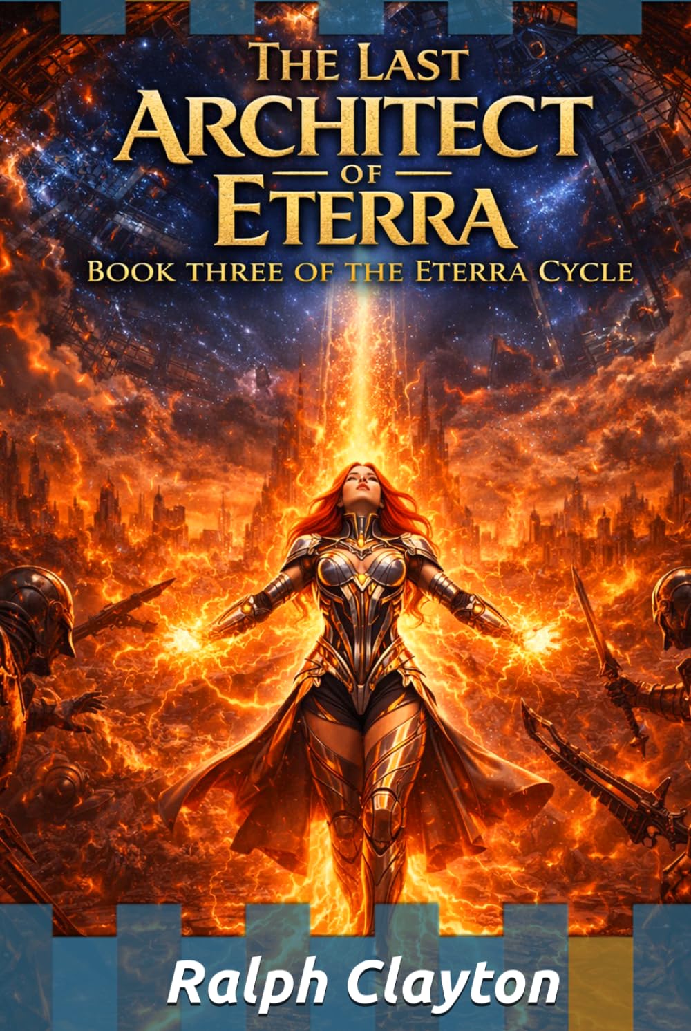 The Last Architect of Eterra: Book Three of the Eterra Cycle