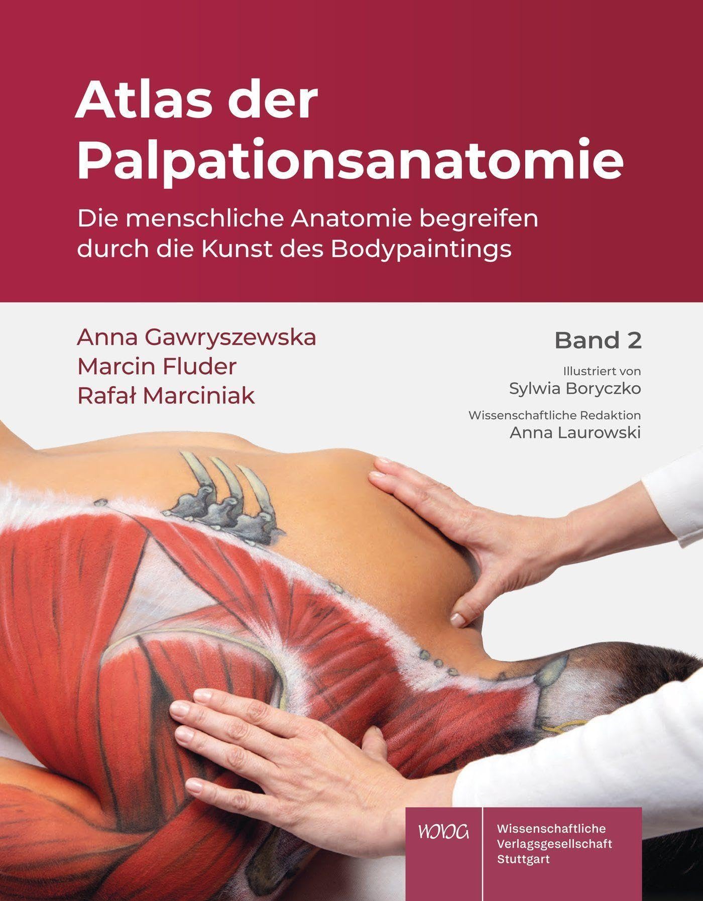 Atlas der Palpationsanatomie Band 2: Die menschliche Anatomie begreifen durch die Kunst des Bodypaintings