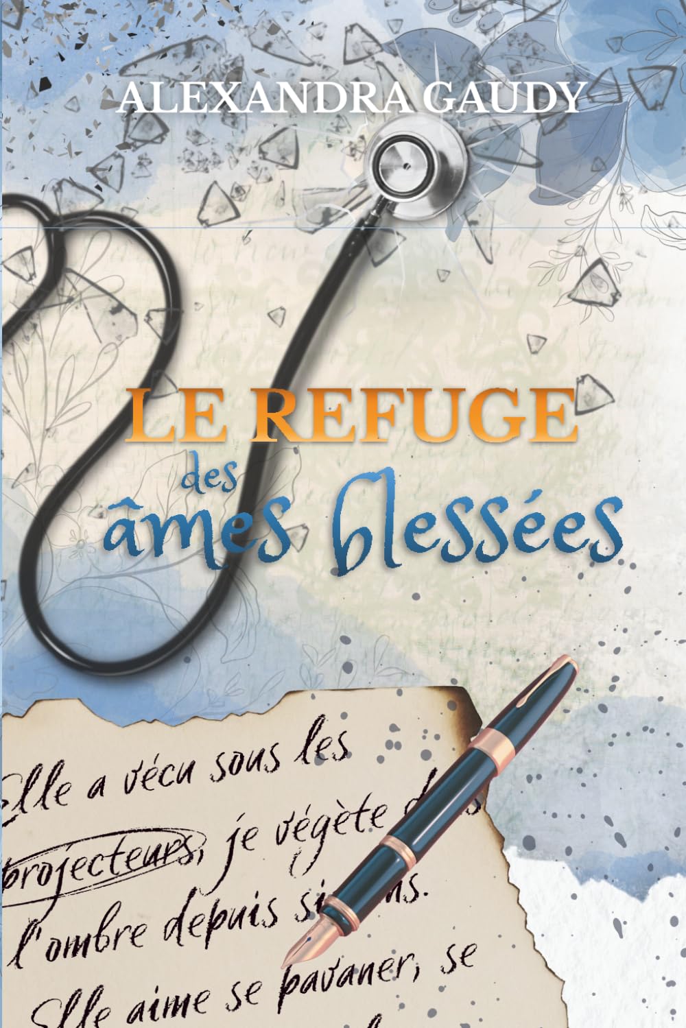 Le refuge des âmes blessées