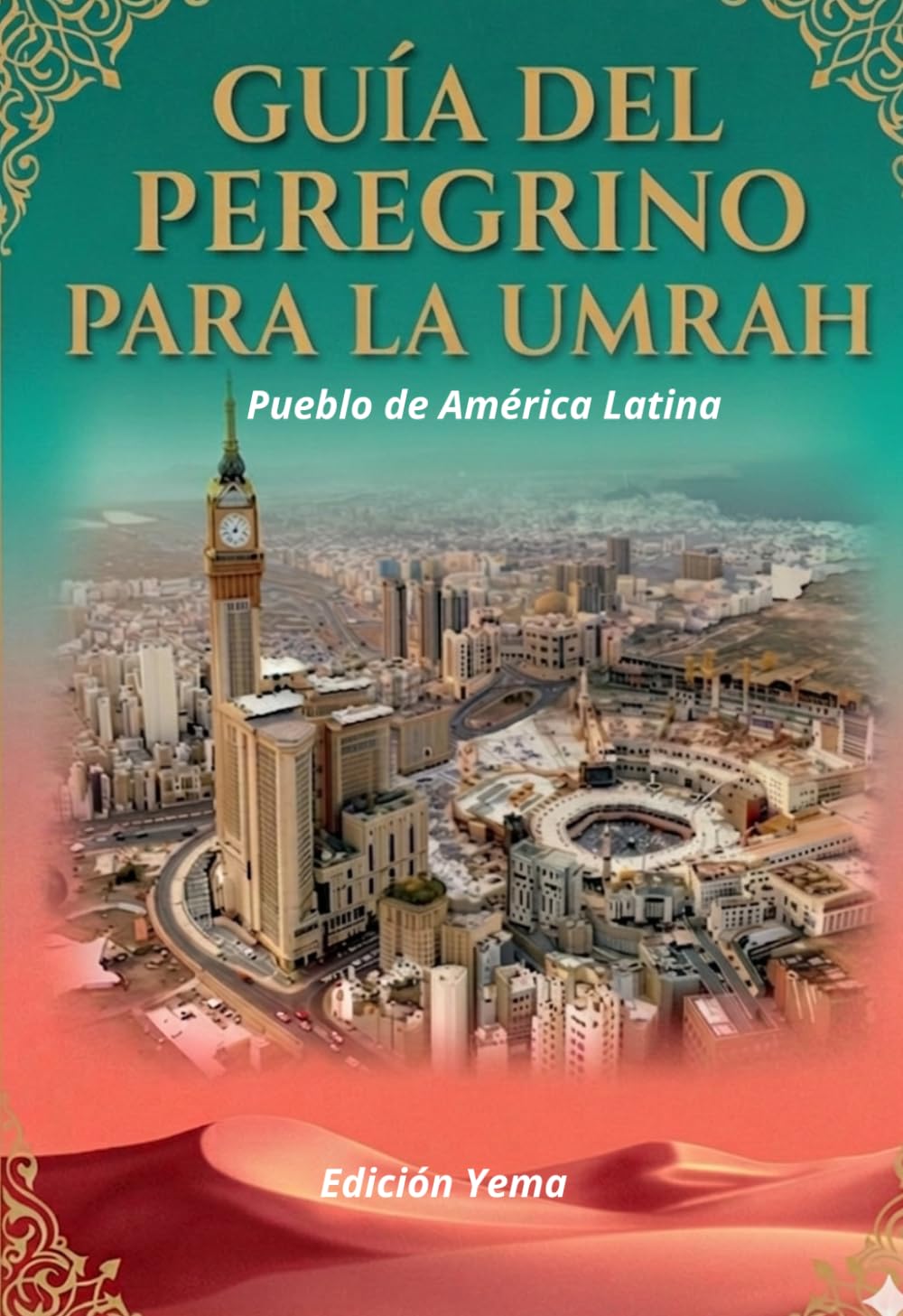 GUÍA DEL PEREGRINO PARA LA UMRAH