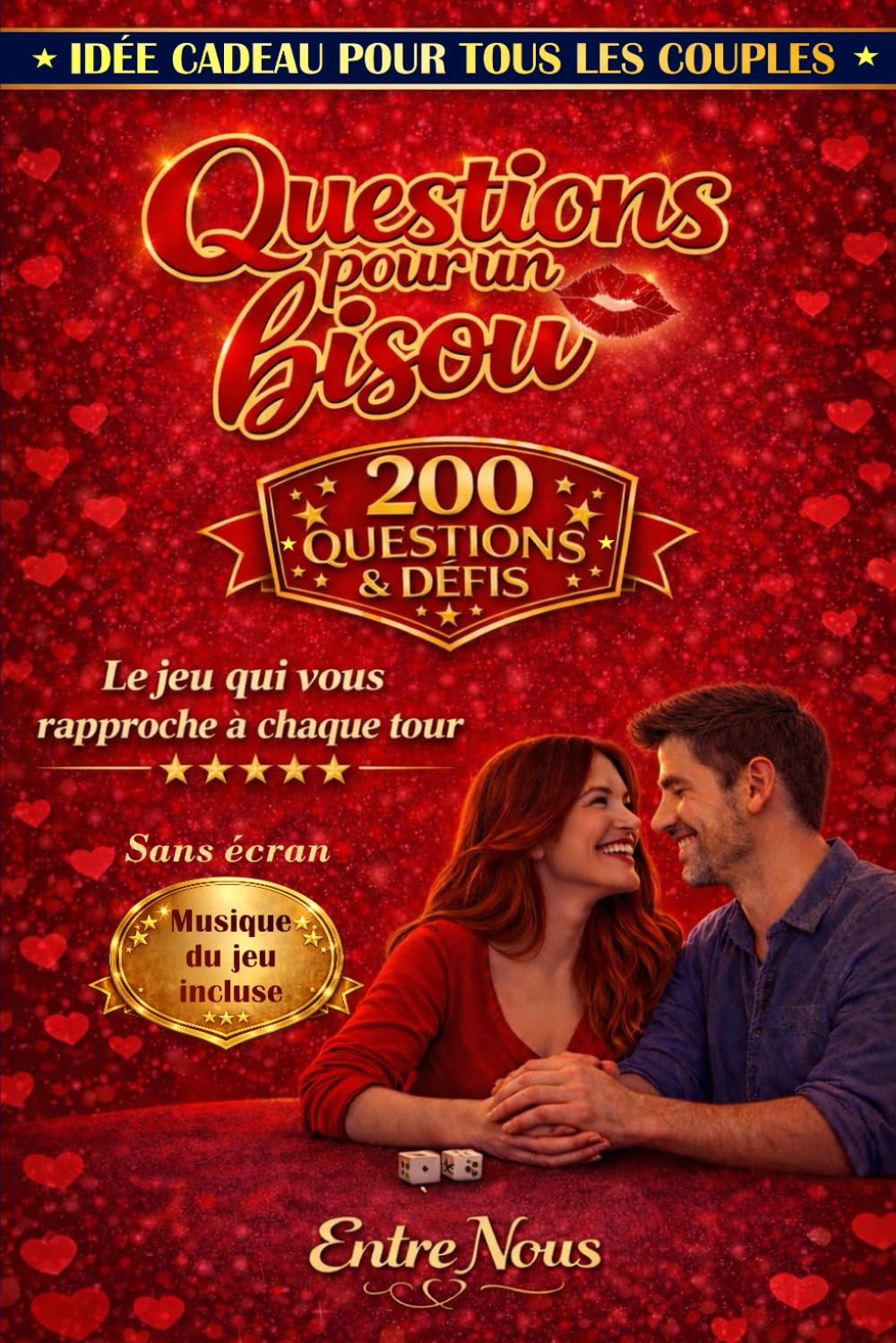 Questions pour un Bisou: 200 Questions et Défis de Couple - Idée Cadeau Livre-Jeu Complice, Fun et Amoureux - Sans écran
