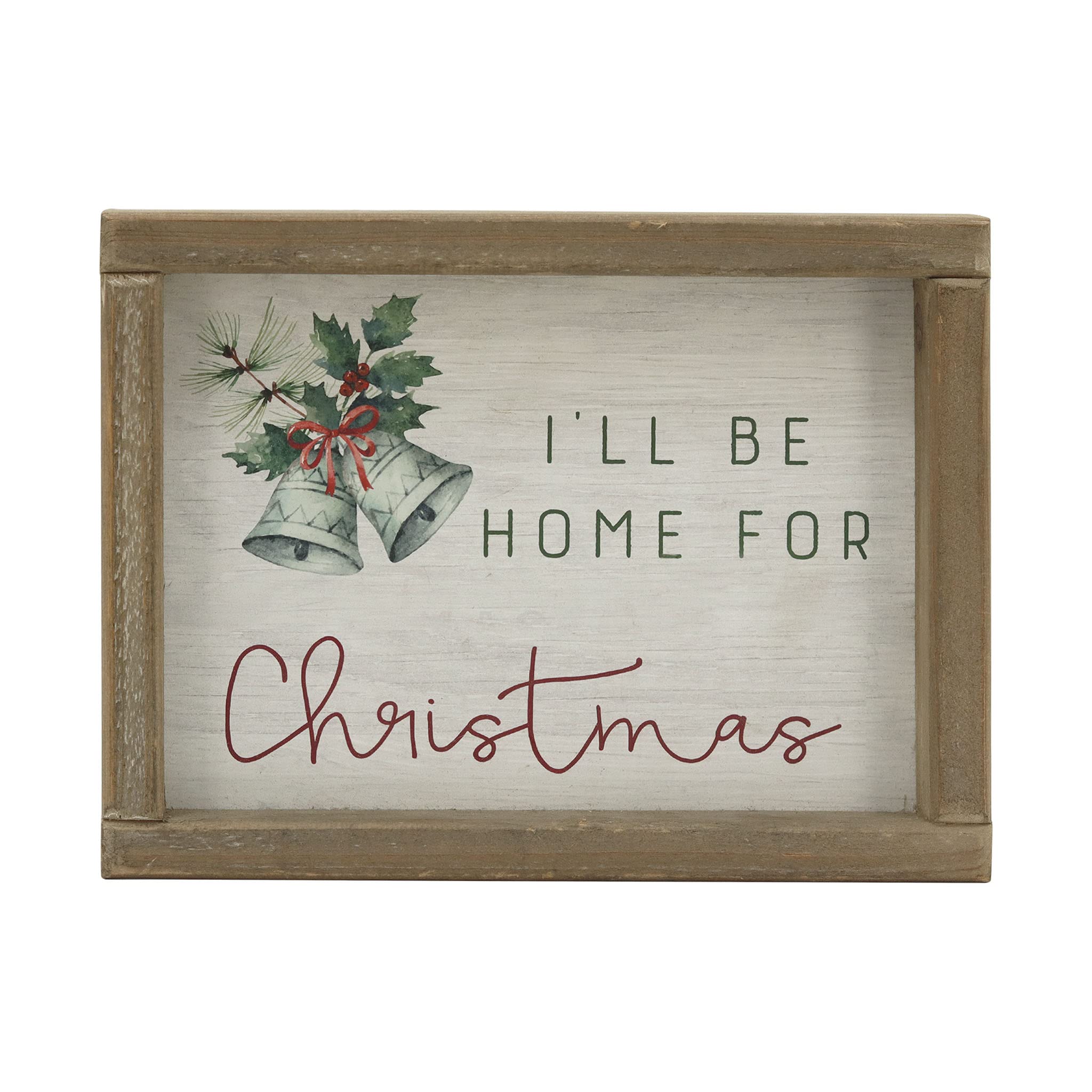 I'll Be Home for Christmas Wood Frame Wall Sign, Farmhouse Style Christmas Decor, 7.875"W x 6"H