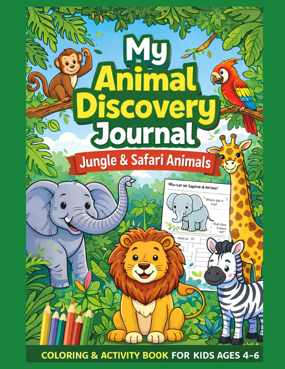 My Animal Discovery Journal: Jungle & Safari Animals