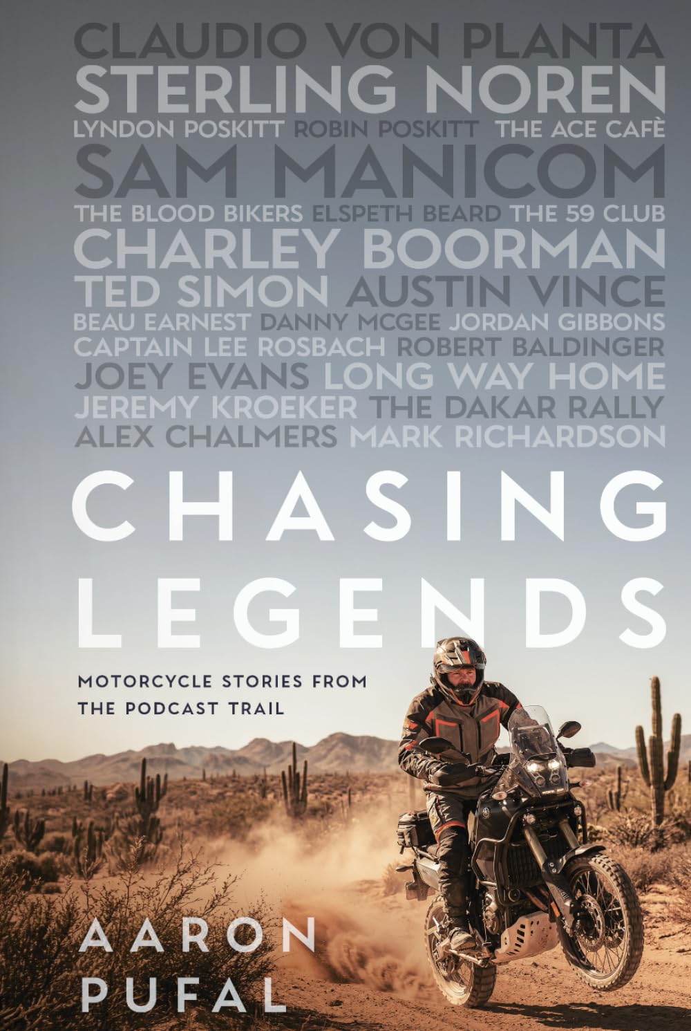 Chasing Legends: Motorcycle Stories from the Podcast Trail