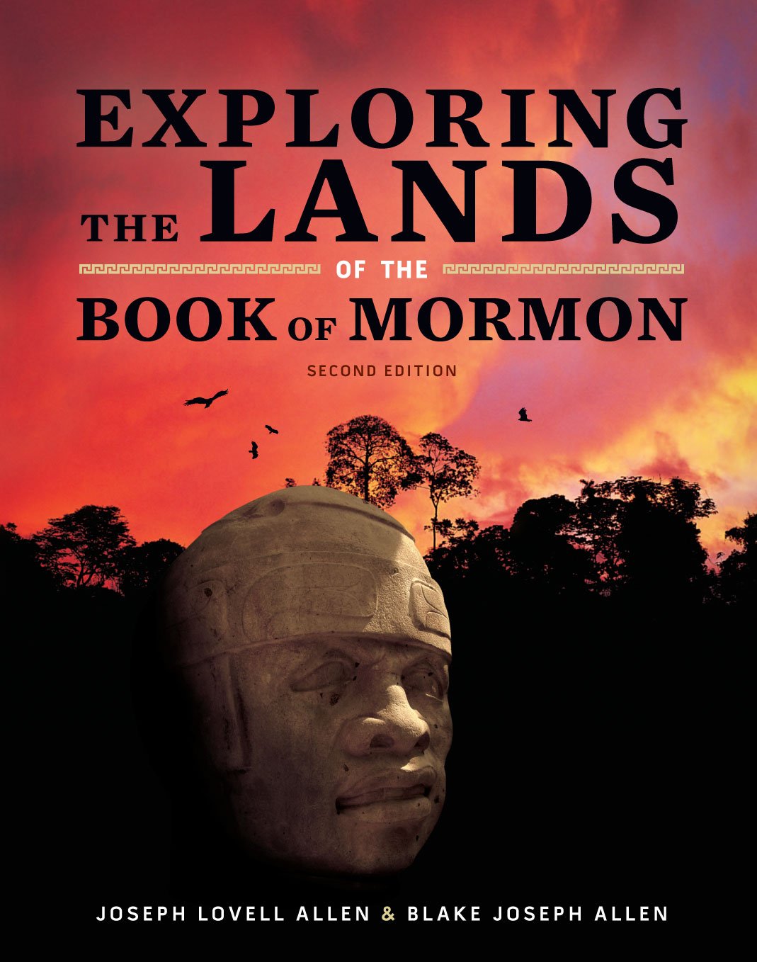 Exploring the Lands of the Book of Mormon