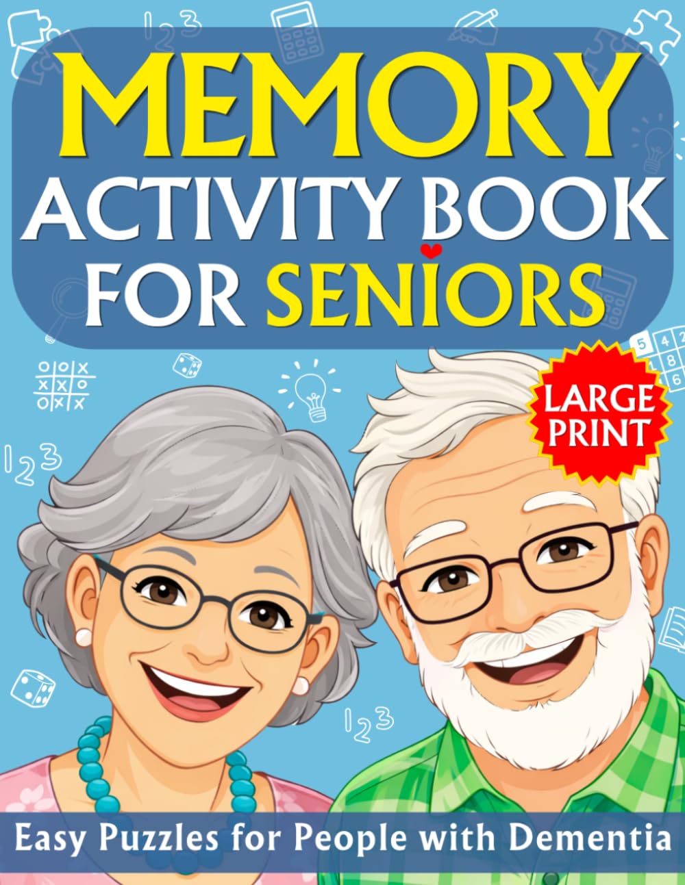 Memory Activity Book for Seniors: Easy Puzzles for People with Dementia | Fun and Relaxing Cognitive Activities and Games for the Elderly