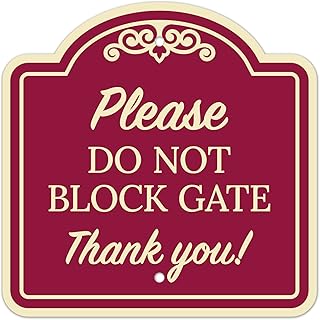 Please Do Not Block Gate Thank You Décor Sign, Burgundy Dark, 12x12 Inches, ACM, Fade Resistant, Made in USA by Sigo Signs