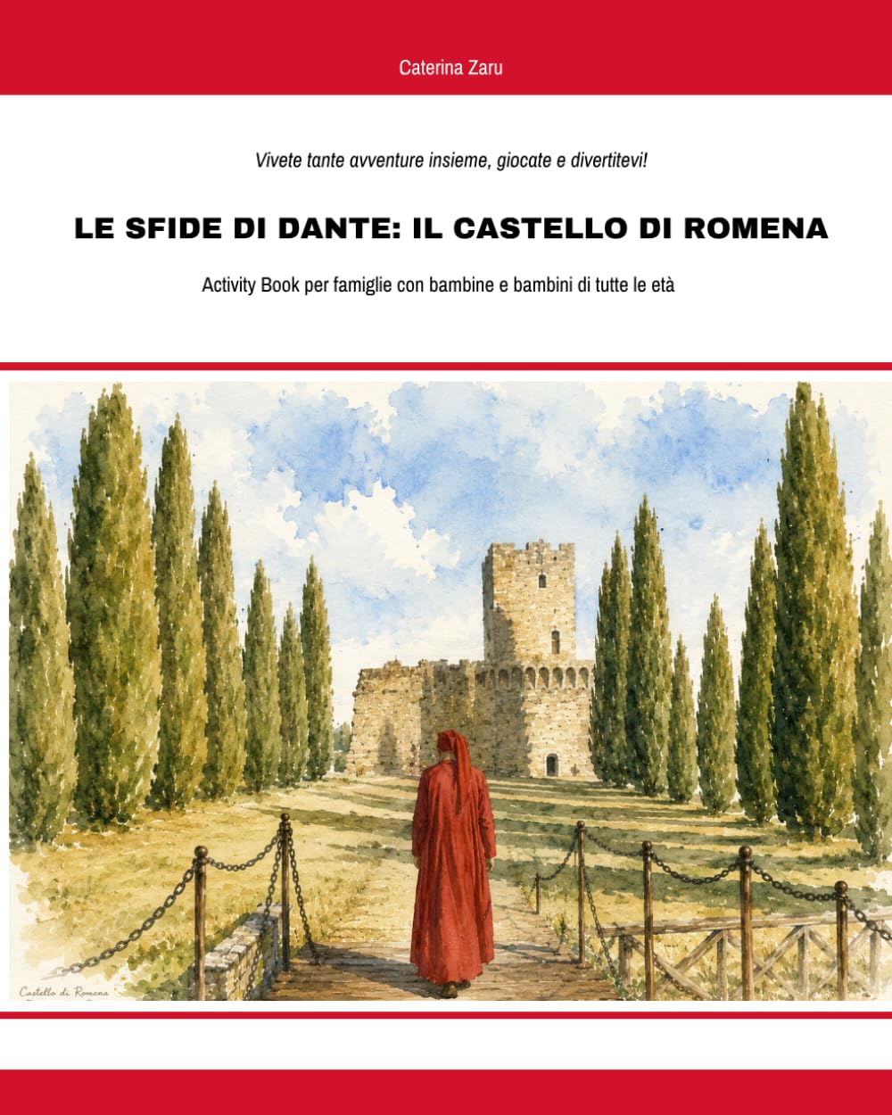 Le Sfide di Dante: Romena: Activity Book per famiglie con bambine e bambini di tutte le età