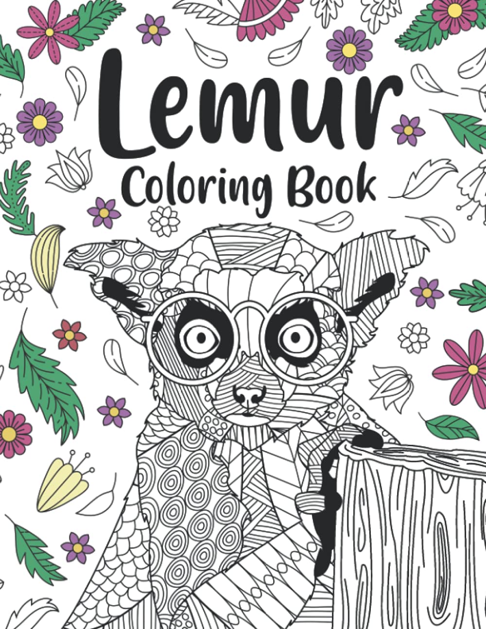 Lemur Coloring Book: A Cute Adult Coloring Books for Lemur Owner, Best Gift for Lemur Lovers