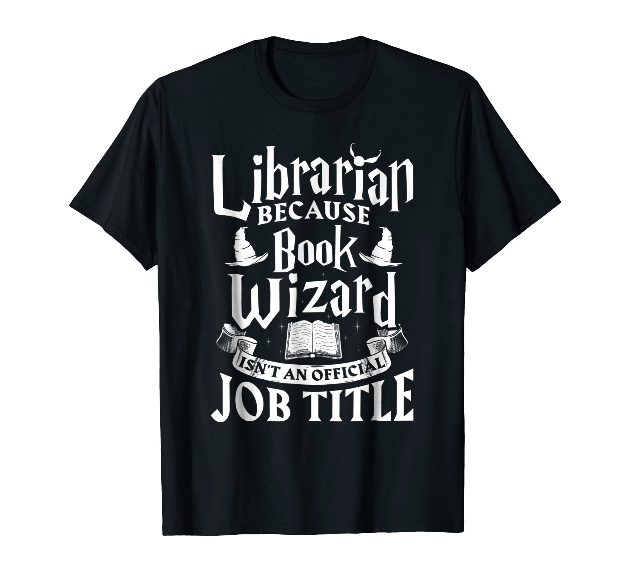 Funny Library & Librarian ShirtsLibrarian bcs Book Wizard isn't a Job Title - Library Shirt T-ShirtOEKO-TEX STANDARD 100