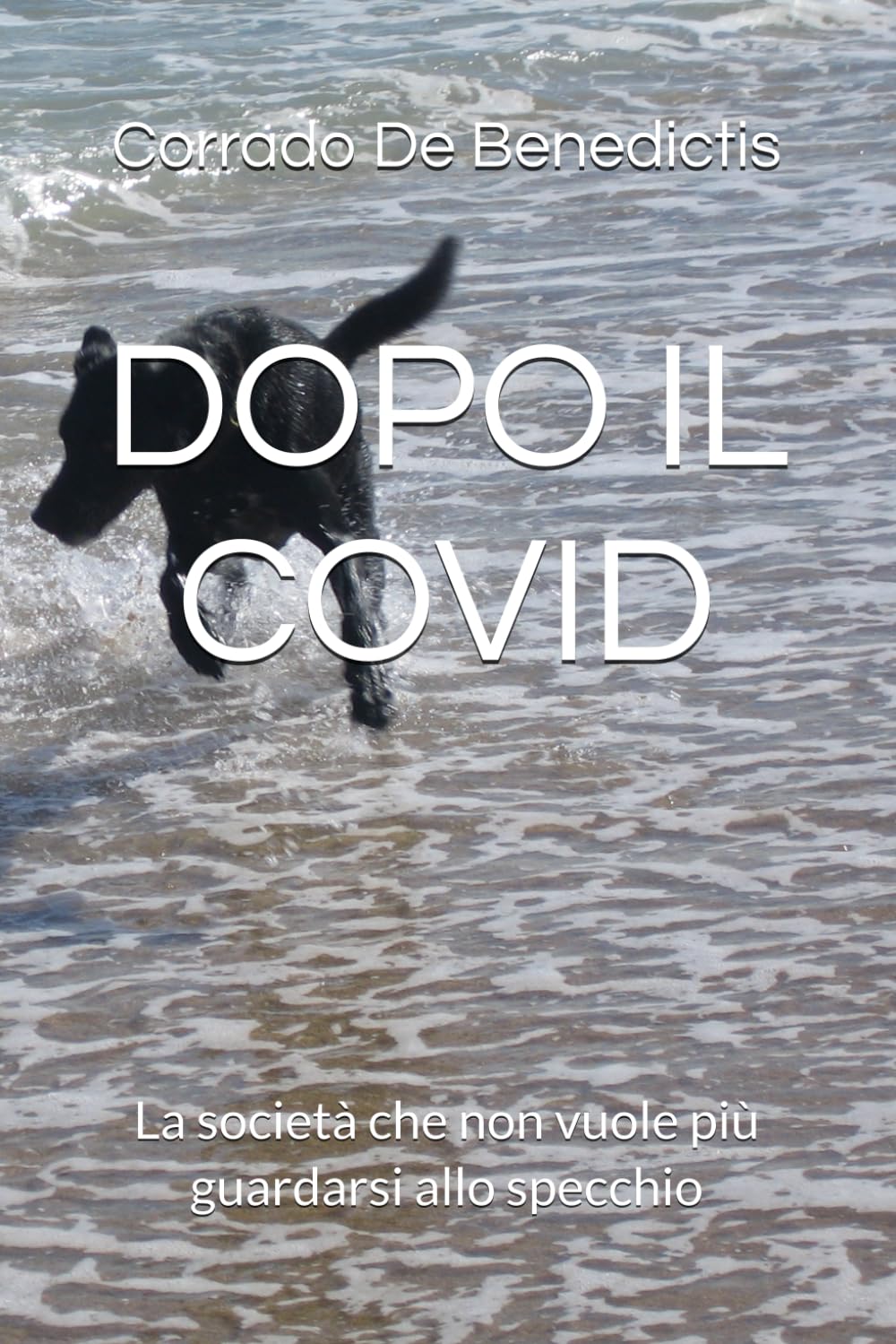 DOPO IL COVID: La società che non vuole più guardarsi allo specchio (Aforismi)