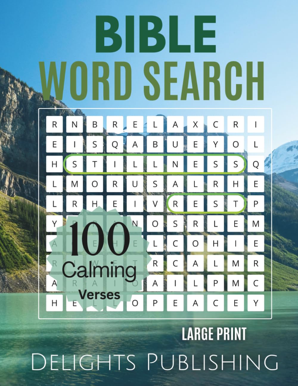 100 Calming Bible Verses Word Search Large Print: Relaxing Word Search Books for Adults, Seniors and Teens (Bible Verses for Every Season of Life)