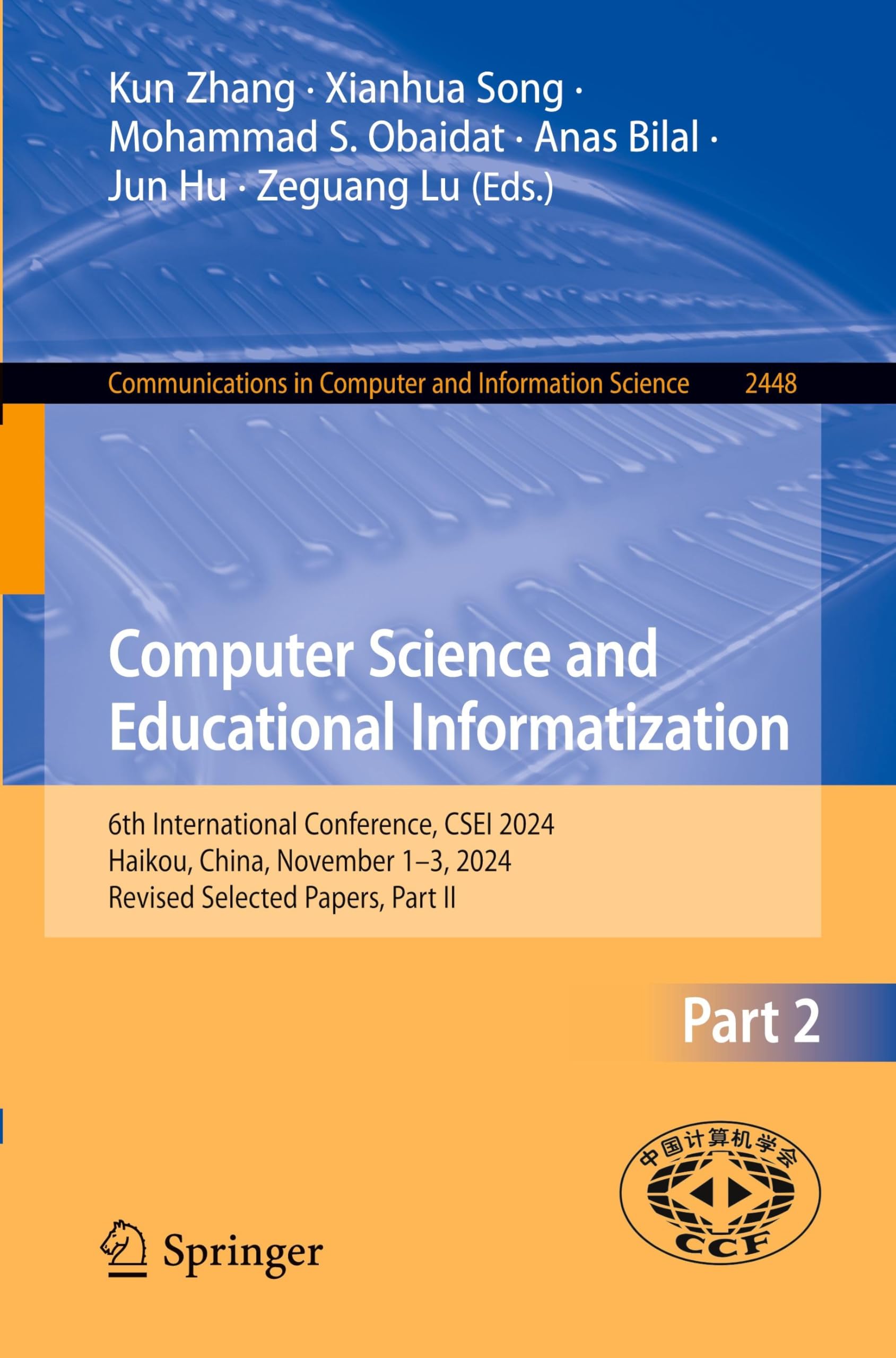 Computer Science and Educational Informatization: 6th International Conference, CSEI 2024, Haikou, China, November 1–3, 2024, Revised Selected Papers, Part II: 2448