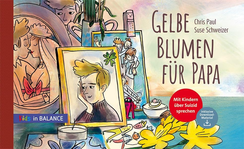Gelbe Blumen für Papa: Mit Kindern über Suizid sprechen (kids in BALANCE)